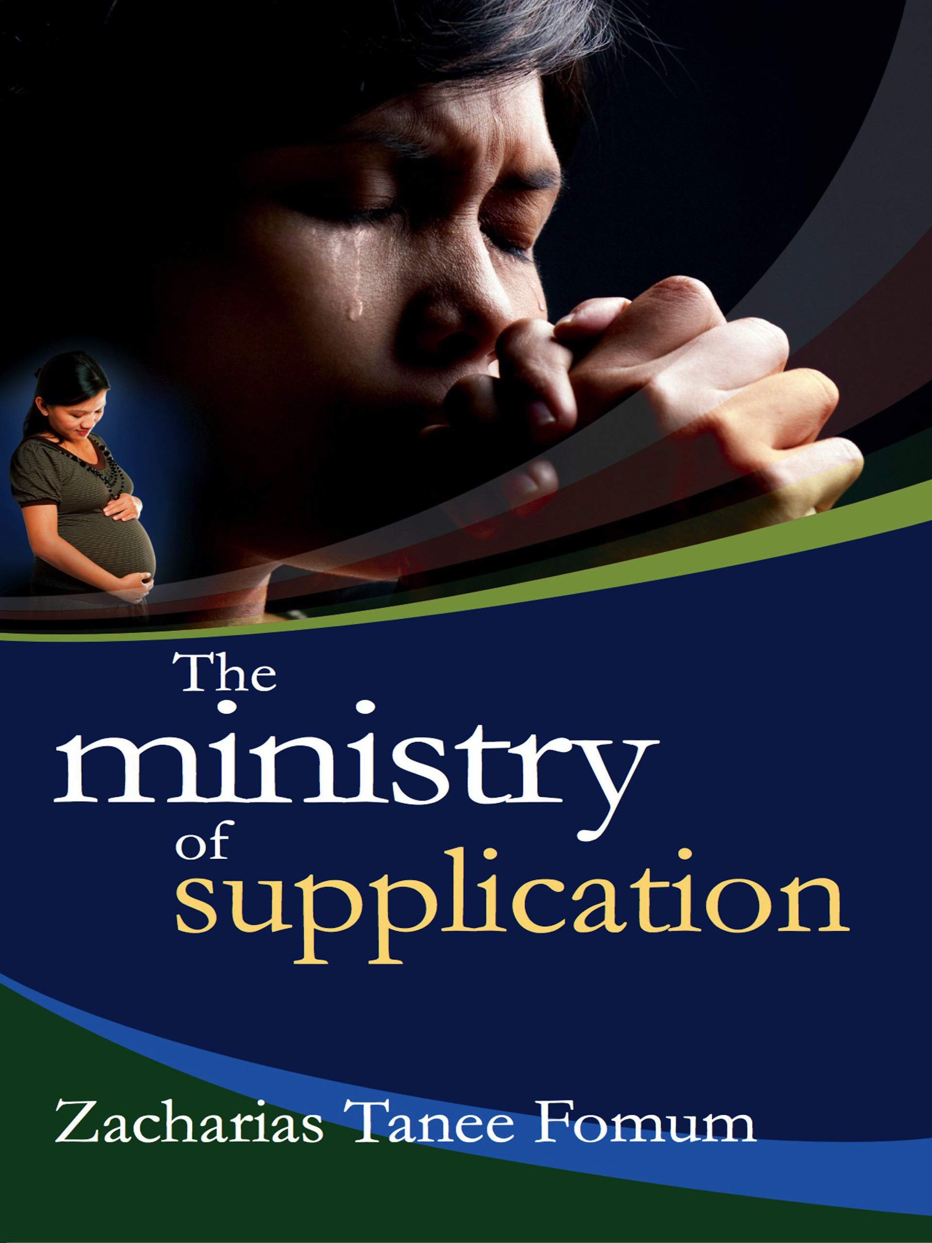 The Ministry of Supplication (Prayer Power Series Book 10)