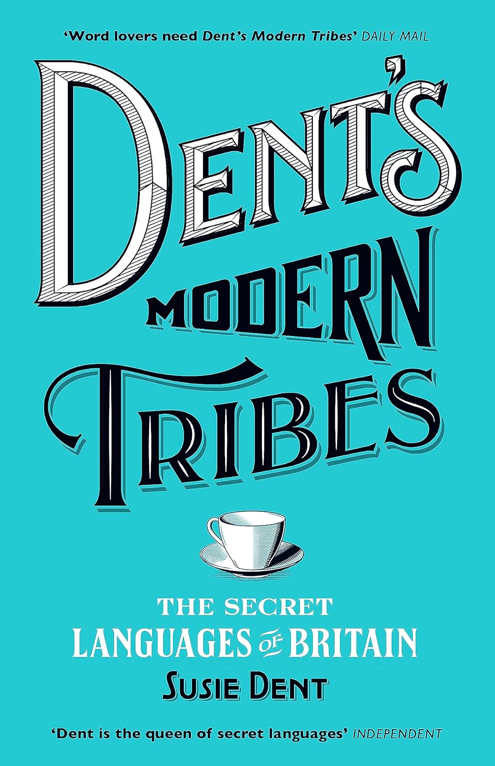 Dent's Modern Tribes The Secret Languages of Britain Amazon.co.uk