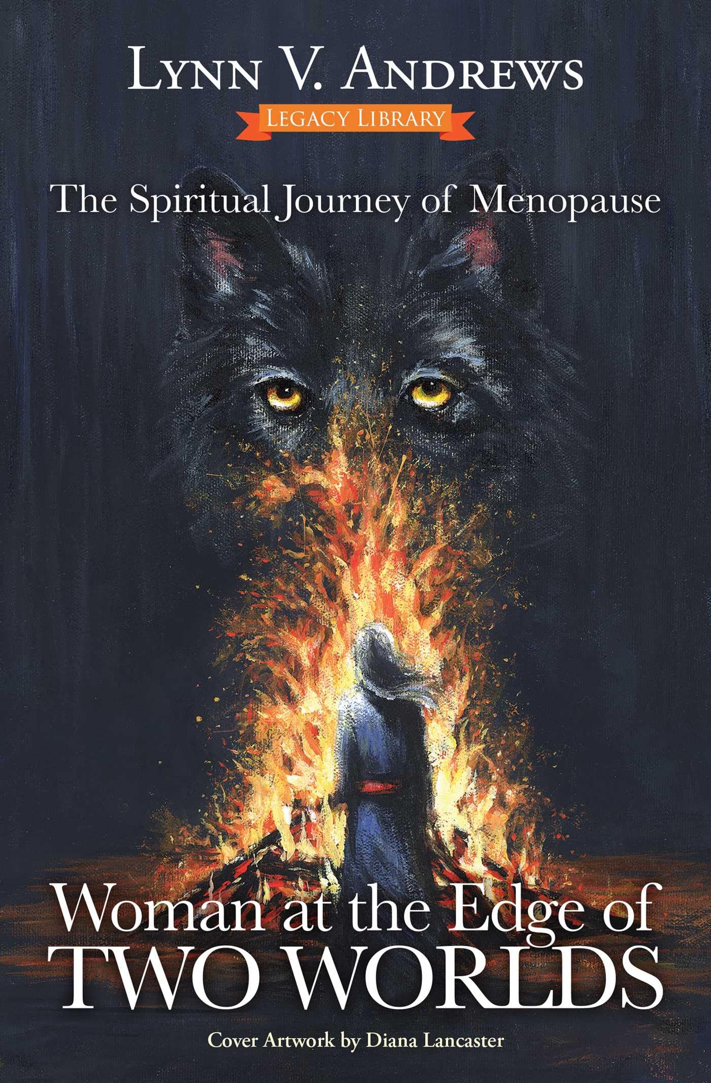 Woman at the Edge of Two Worlds: The Spiritual Journey of Menopause: 9 (Medicine Woman)
