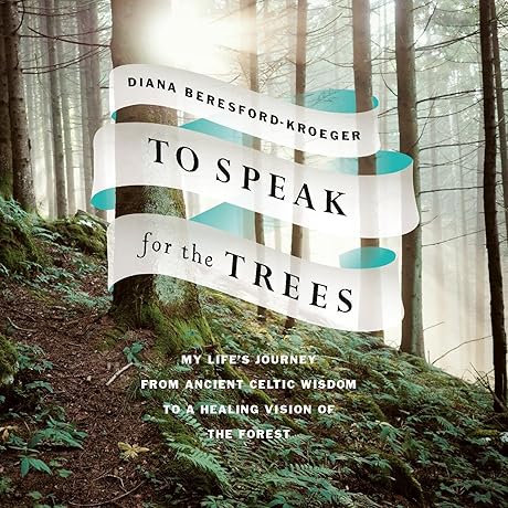 To Speak for the Trees: A Vision of the World's Ancient Forests