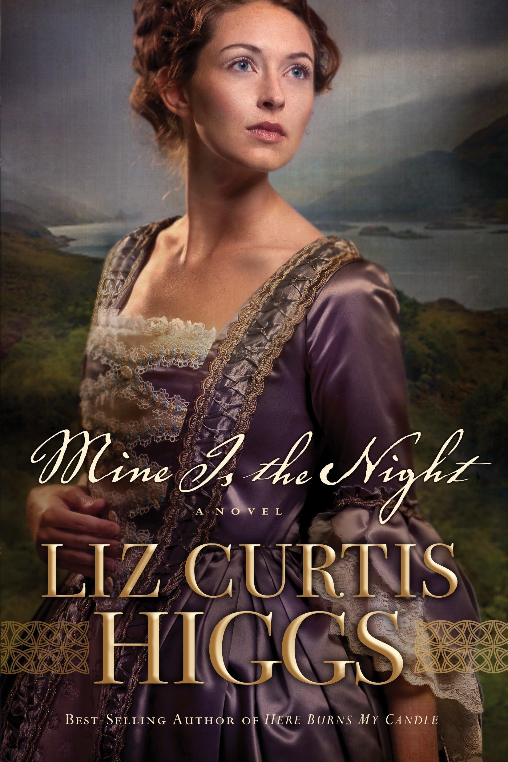 MINE IS THE NIGHT By CURTIS HIGGS LIZ
