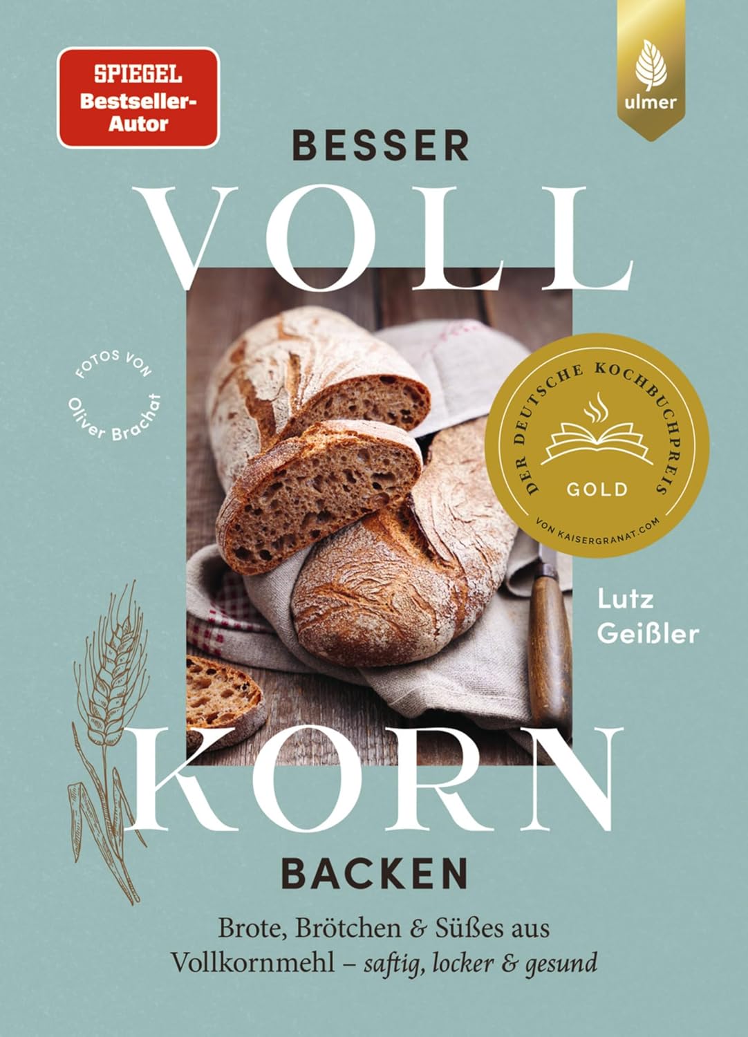 Besser Vollkorn backen: Brote, Brötchen und Süßes aus Vollkornmehl – saftig, locker und gesund. 50 Rezepte mit langer Reifezeit und wenig Arbeitszeit (German Edition)      [Print Replica] Kindle Edition