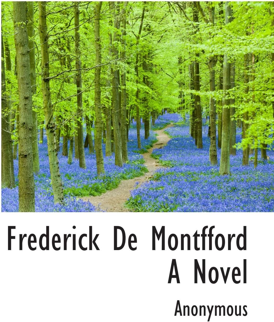 Frederick De Montfford A Novel
