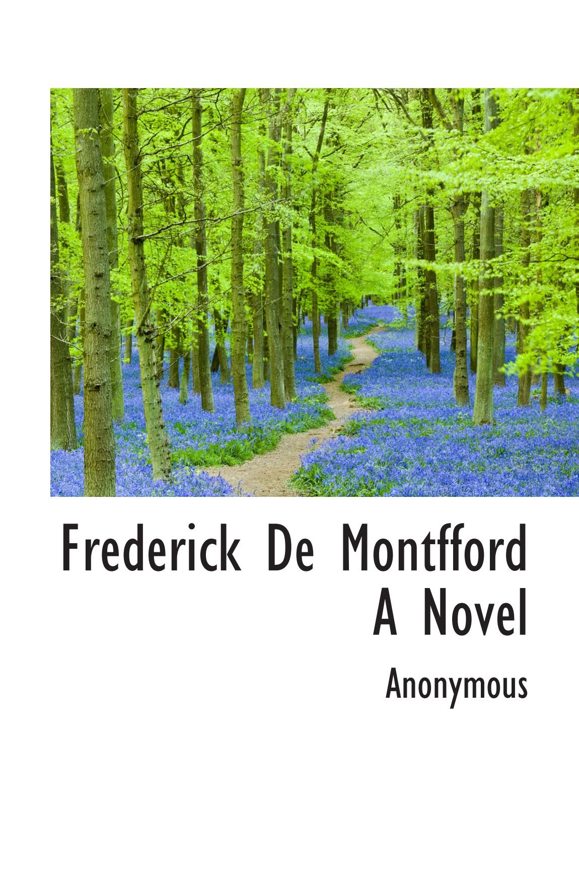 Frederick De Montfford A Novel
