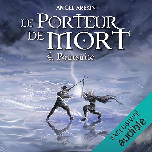 Poursuite: Le Porteur de Mort 4