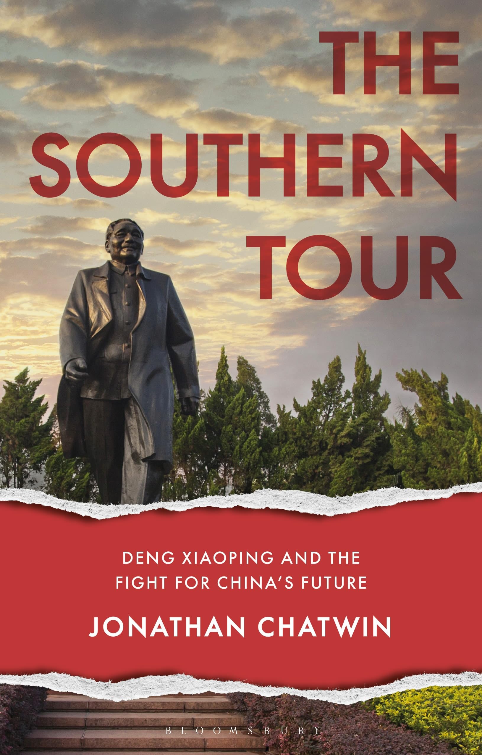 The Southern Tour: Deng Xiaoping and the Fight for China's Future (Asian Arguments)