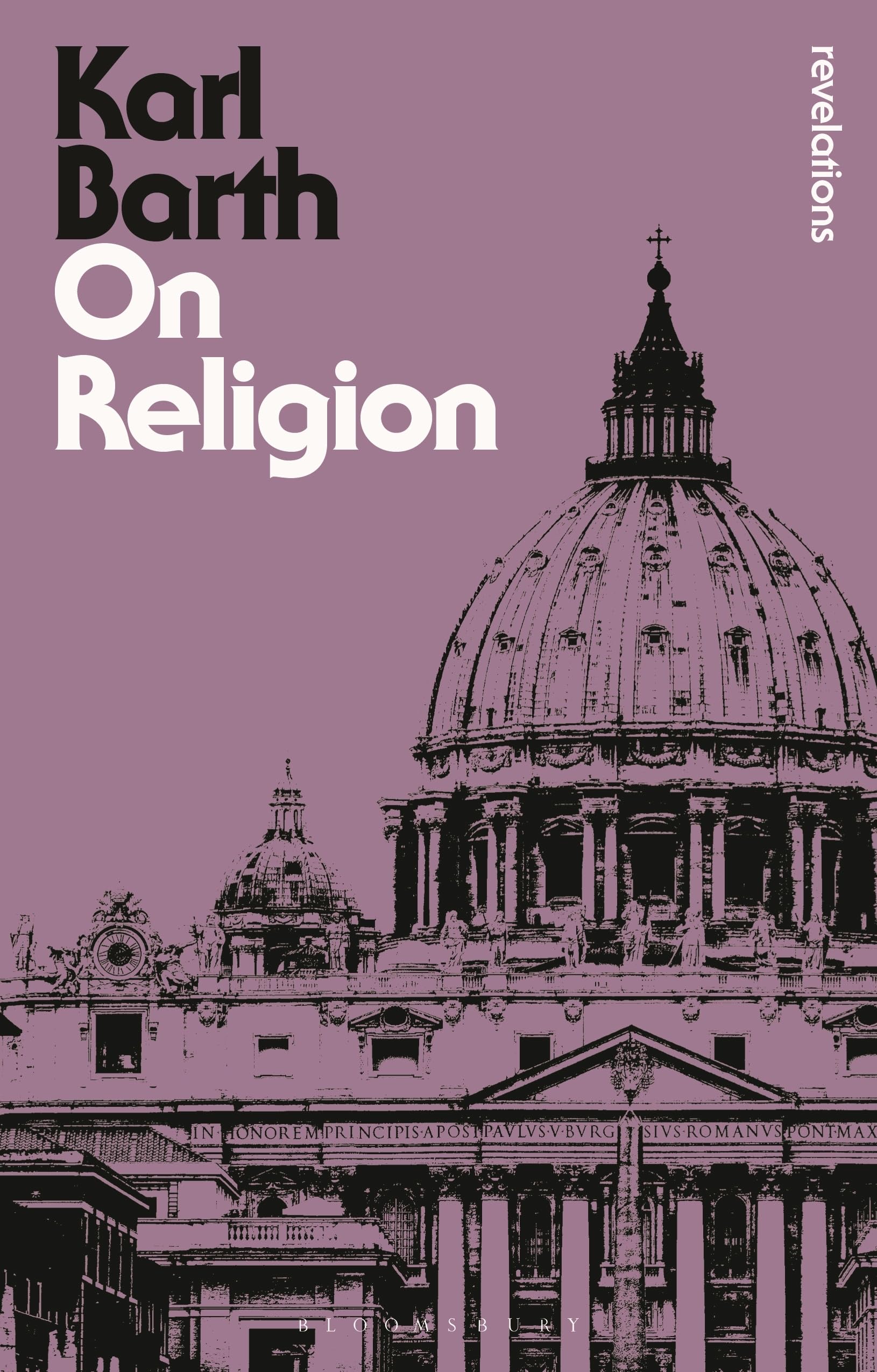 On Religion: The Revelation of God as the Sublimation of Religion (Bloomsbury Revelations)
