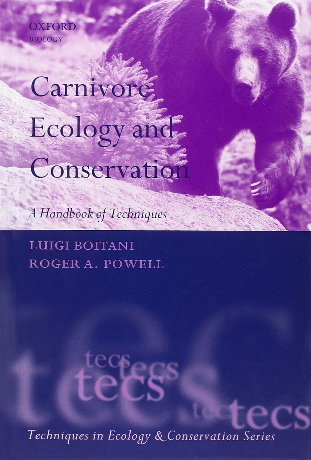 Carnivore Ecology and Conservation: A Handbook of Techniques (Techniques in Ecology & Conservation)