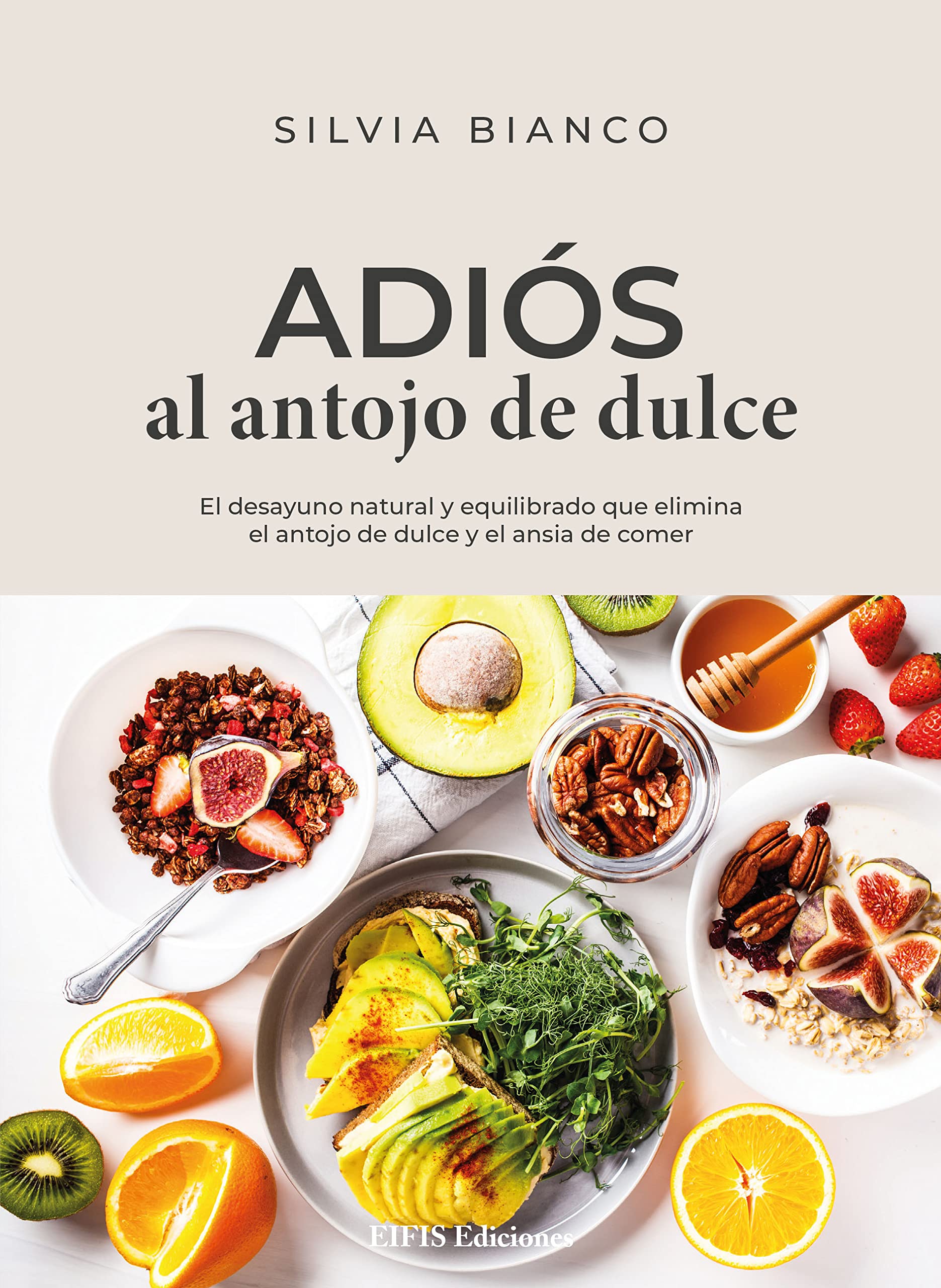 Petit-déjeuner naturel anti-fringale de sucre : livre de cuisine végétarienne saine