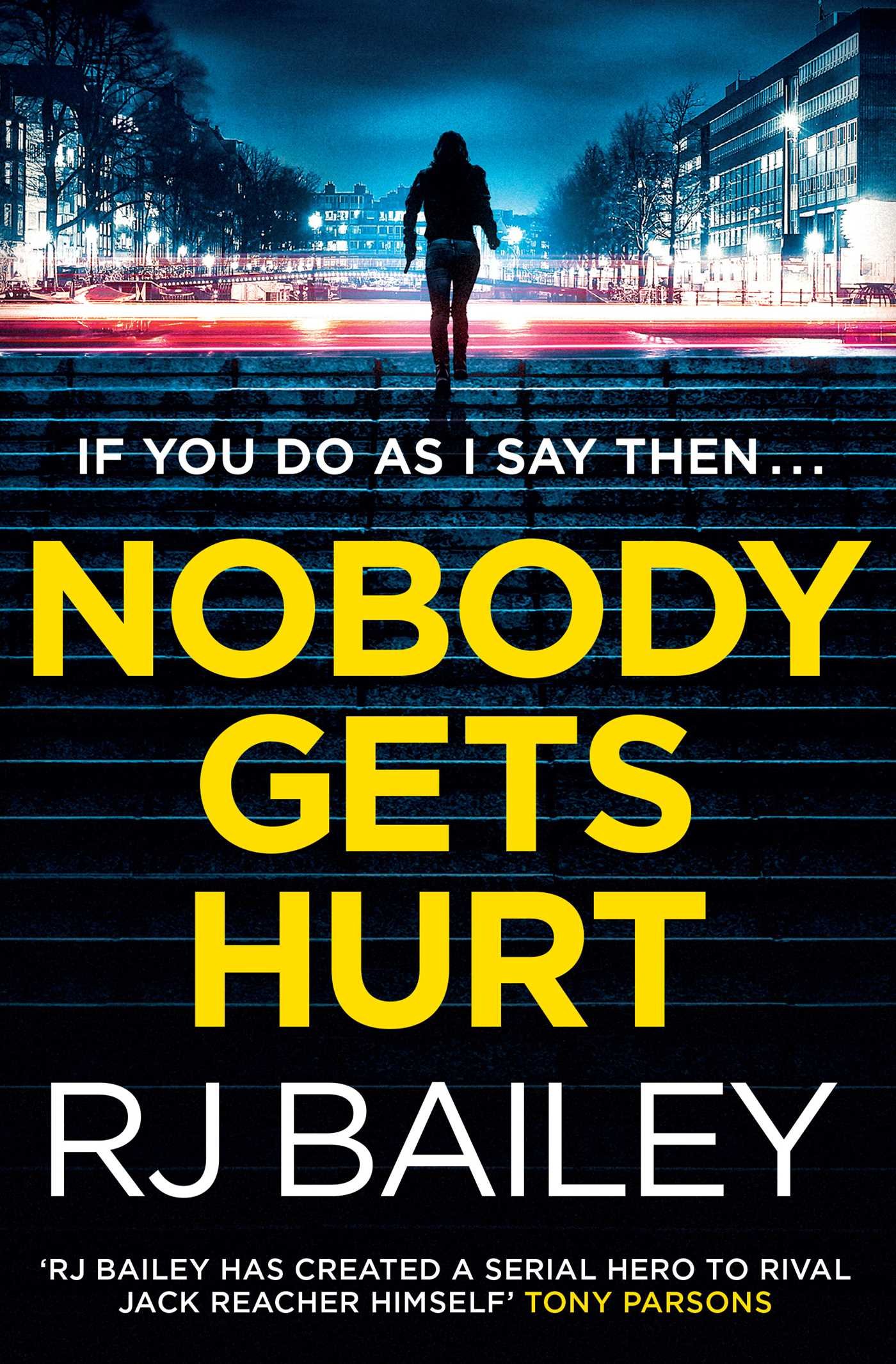 Nobody Gets Hurt: The second action thriller featuring bodyguard extraordinaire Sam Wylde (A Sam Wylde Thriller)