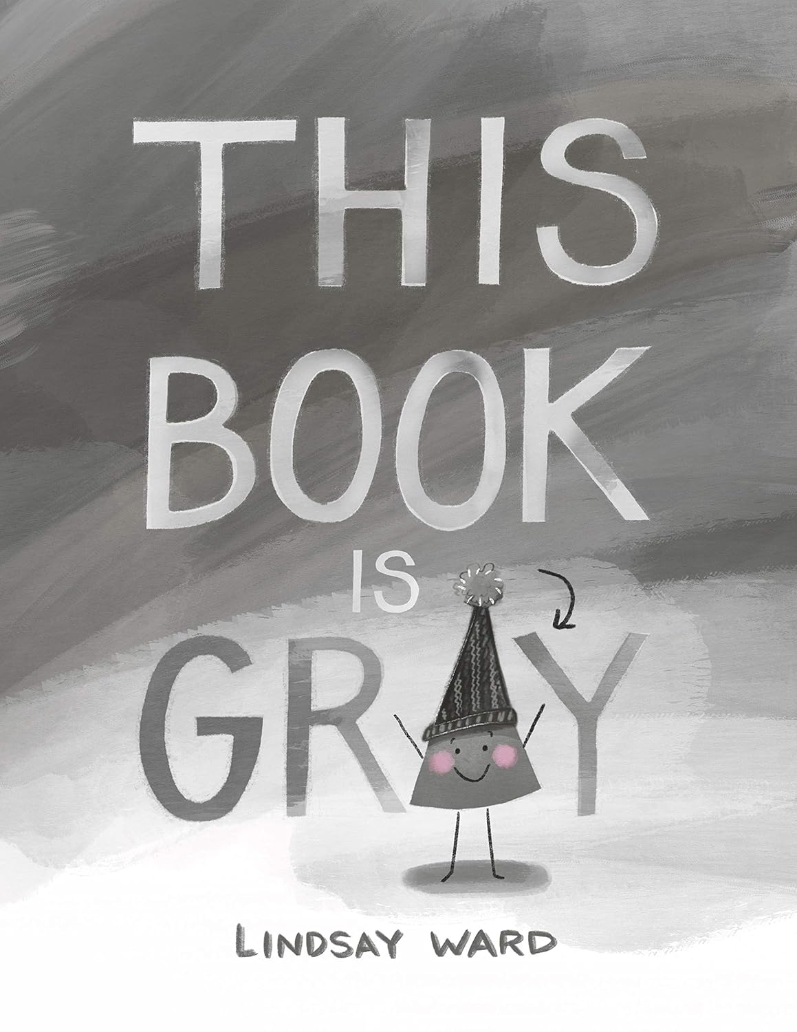 This Book Is Gray (Color Friends 1)