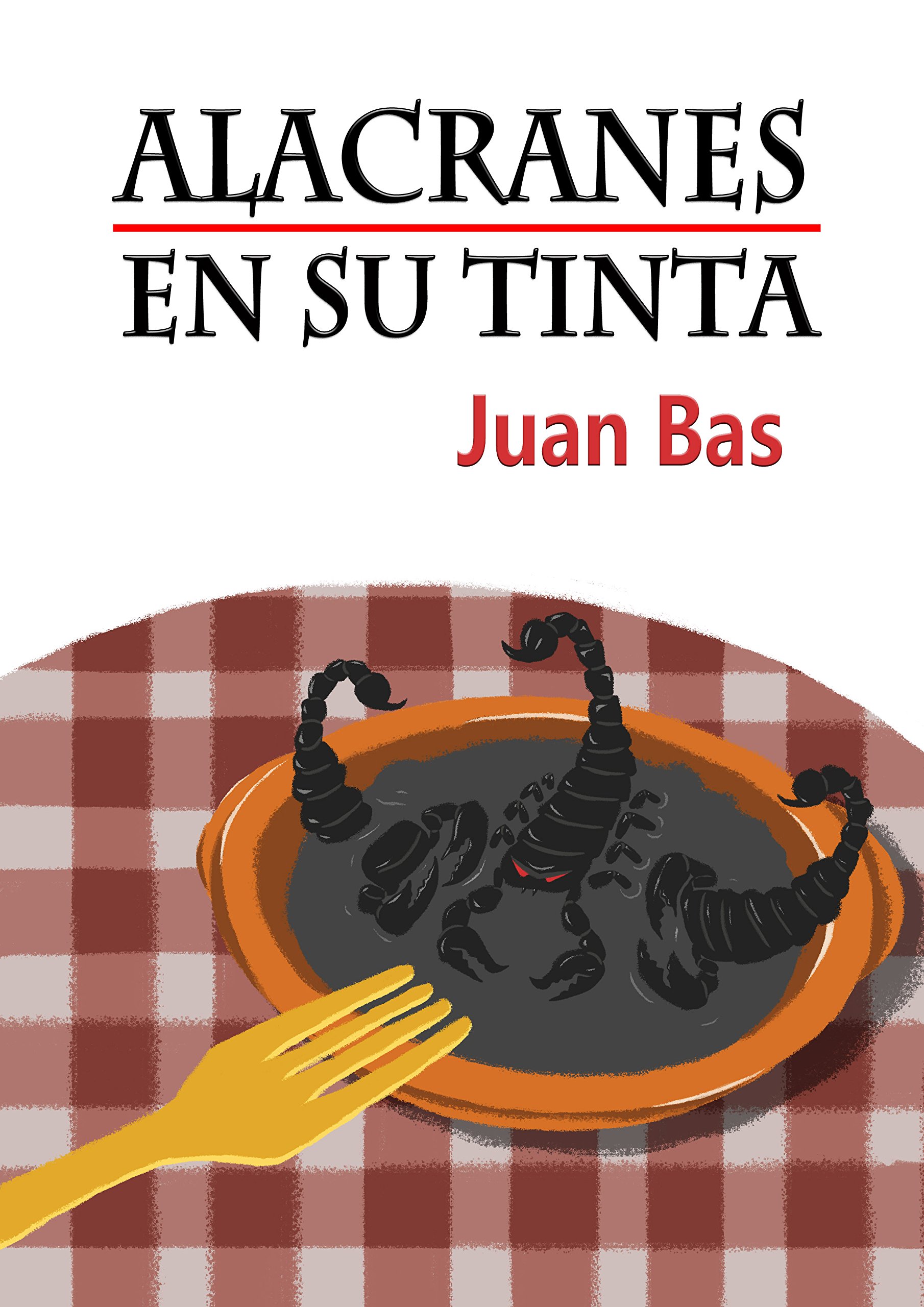 Alacranes en su tinta (Spanish Edition)