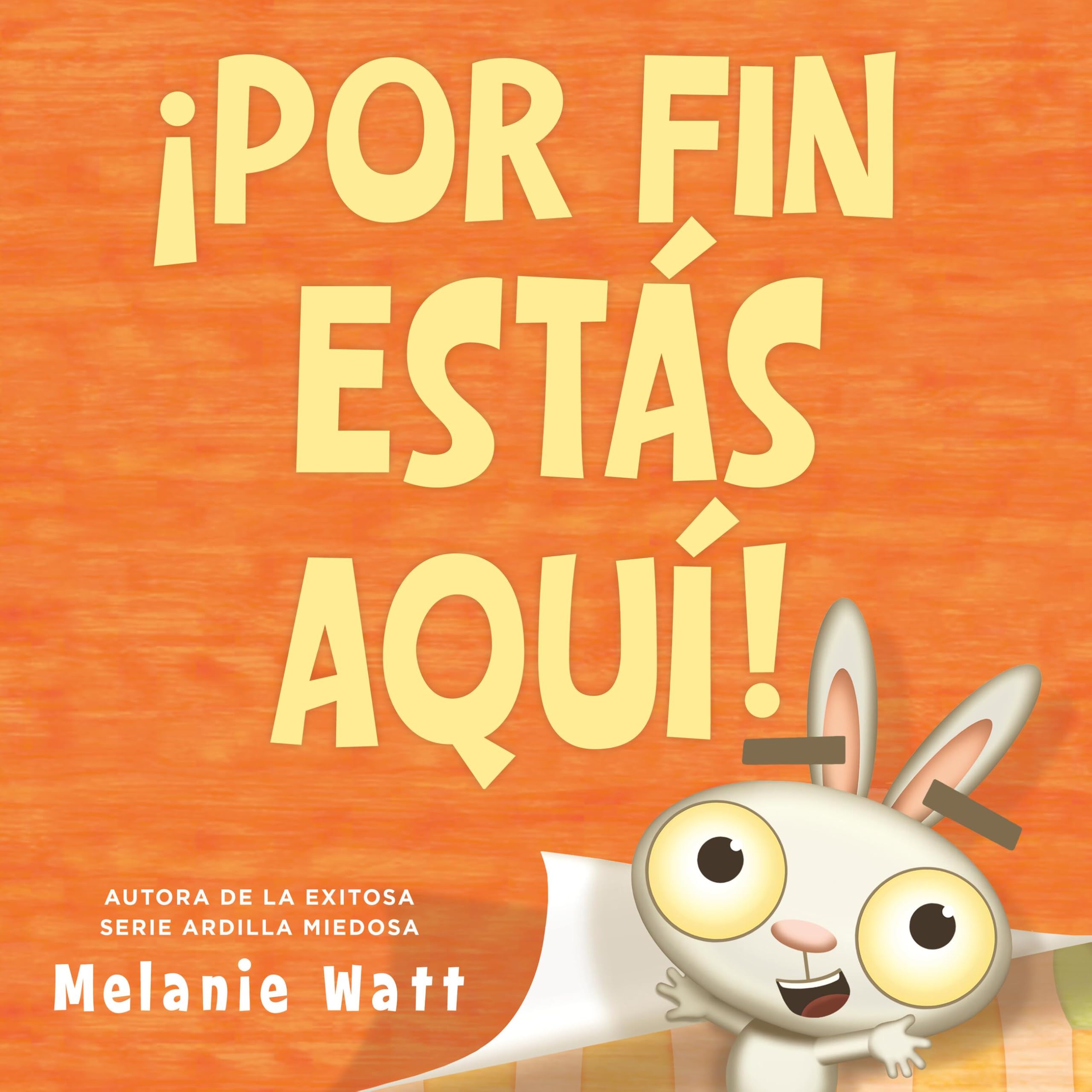 ¡Por fin estás aquí! (You're Finally Here!)