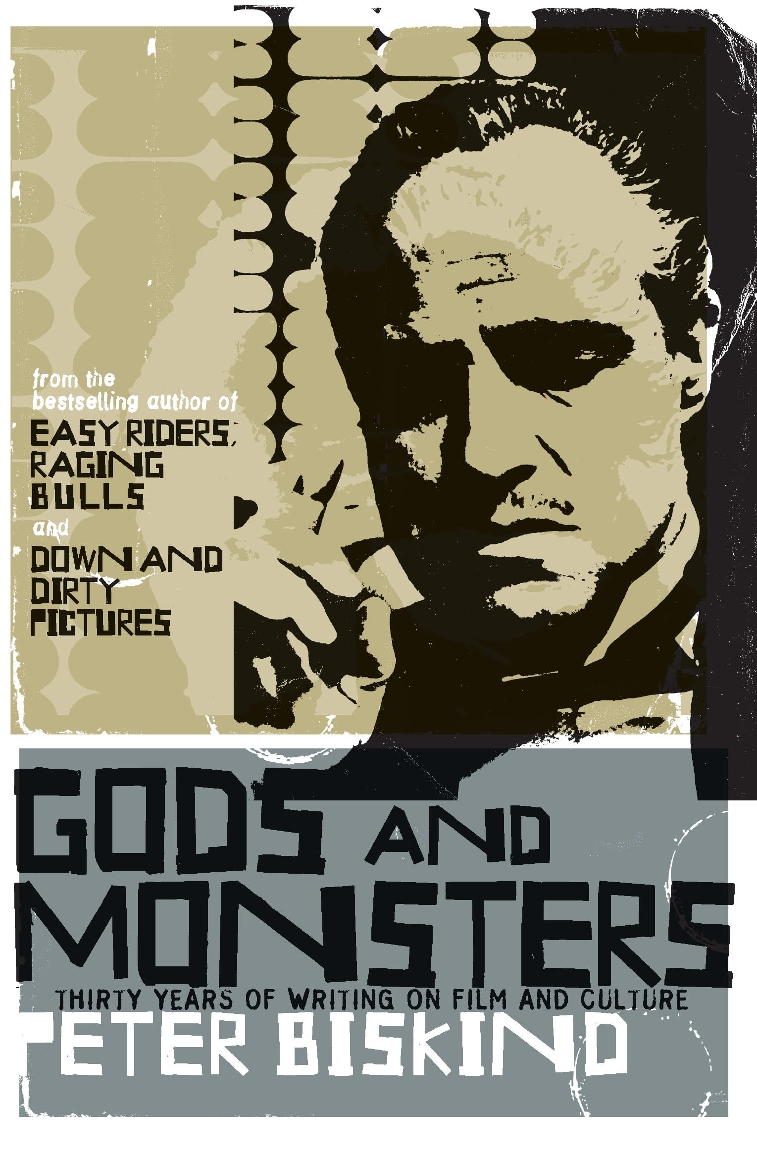 Gods and Monsters: Thirty Years of Writing on Film and Culture