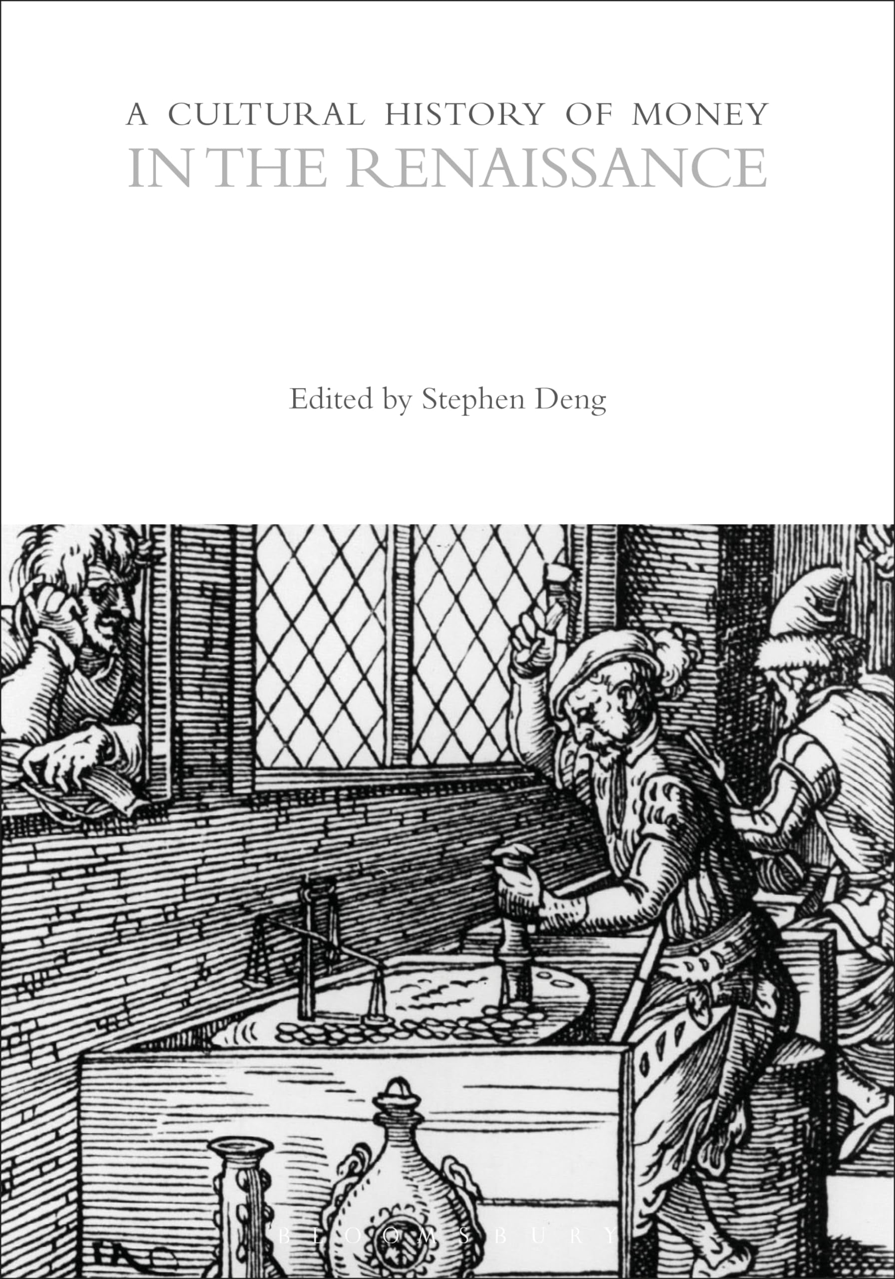 A Cultural History of Money in the Renaissance (The Cultural Histories Series)