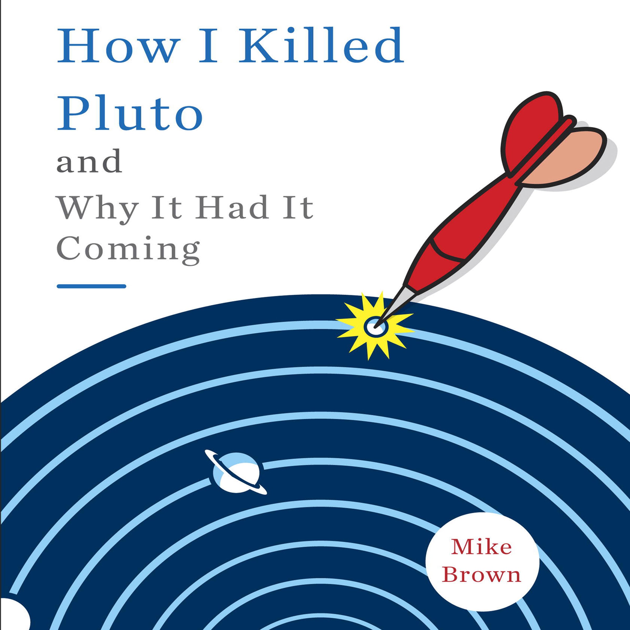 Cover art for How I Killed Pluto and Why It Had It Coming