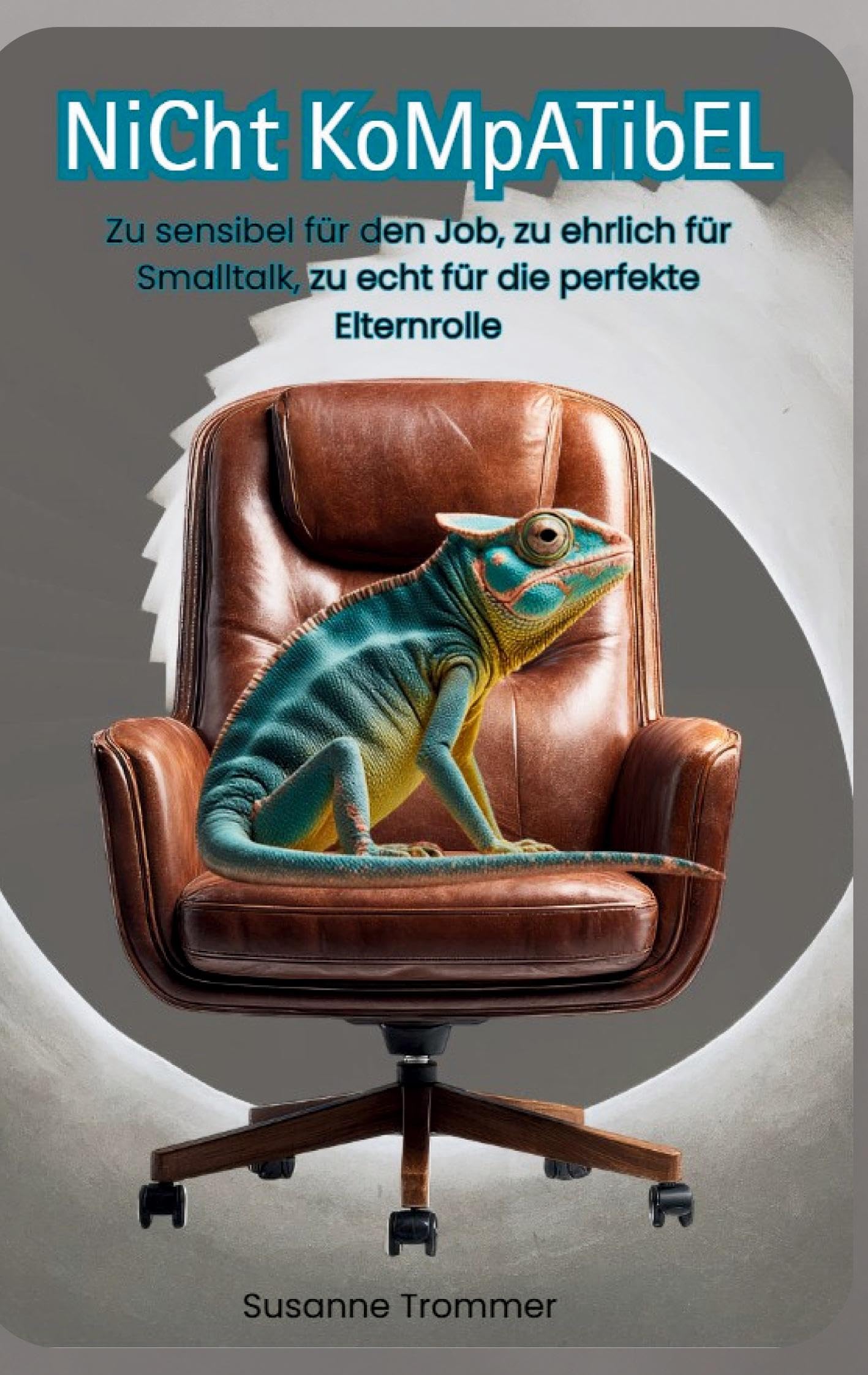 Nicht kompatibel: Zu sensibel für den Job, zu ehrlich für Smalltalk, zu echt für die perfekte Elternrolle