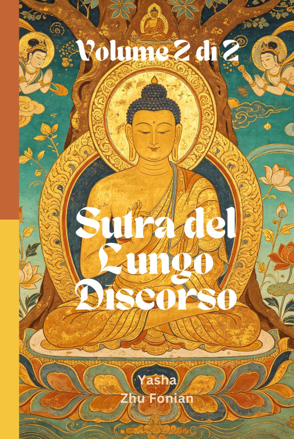 Sutra del Lungo Discorso: Volume 2 di 2