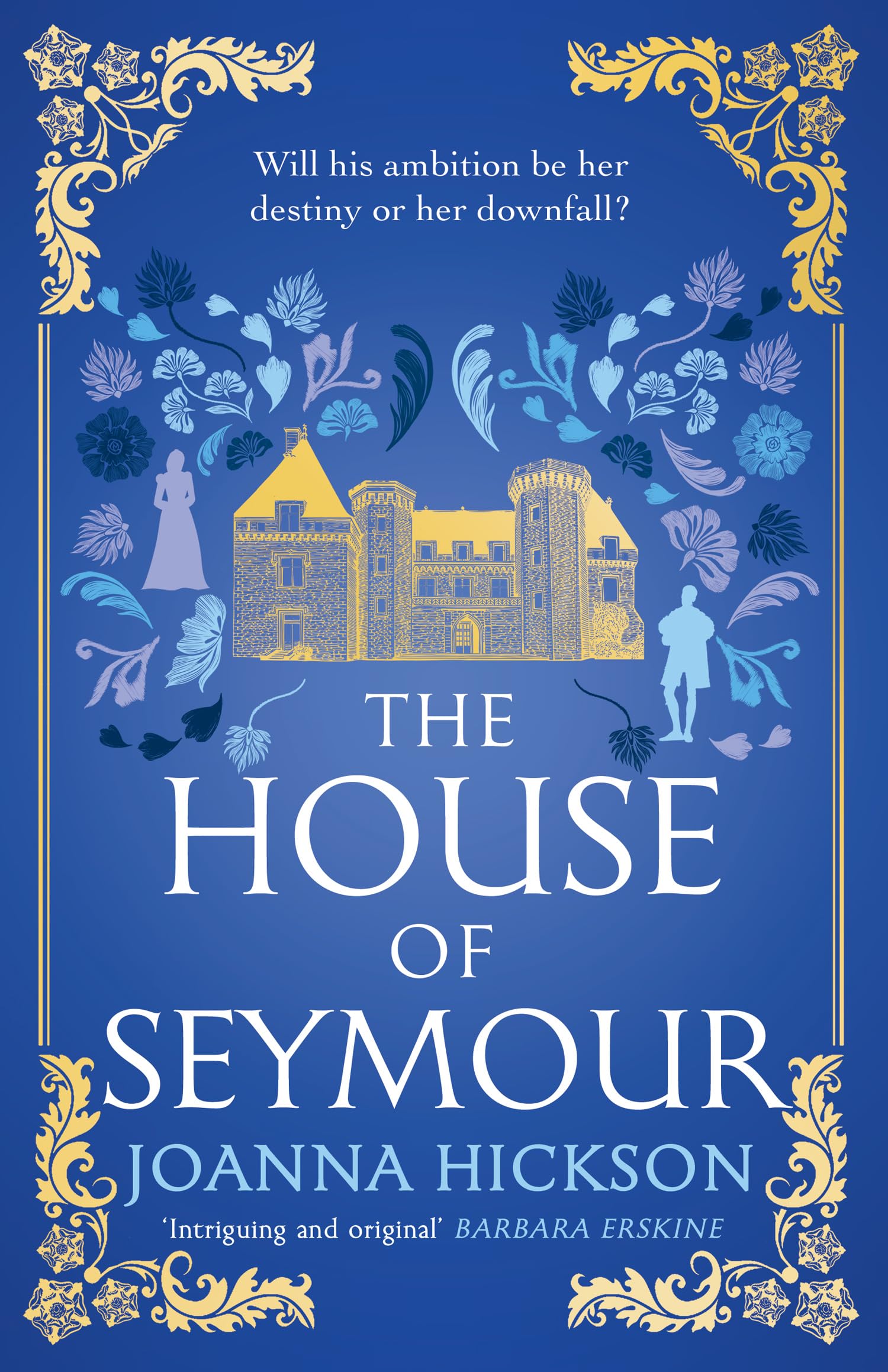 The House of Seymour: The brand new, gripping, historical fiction novel from the best-selling author: Book 1