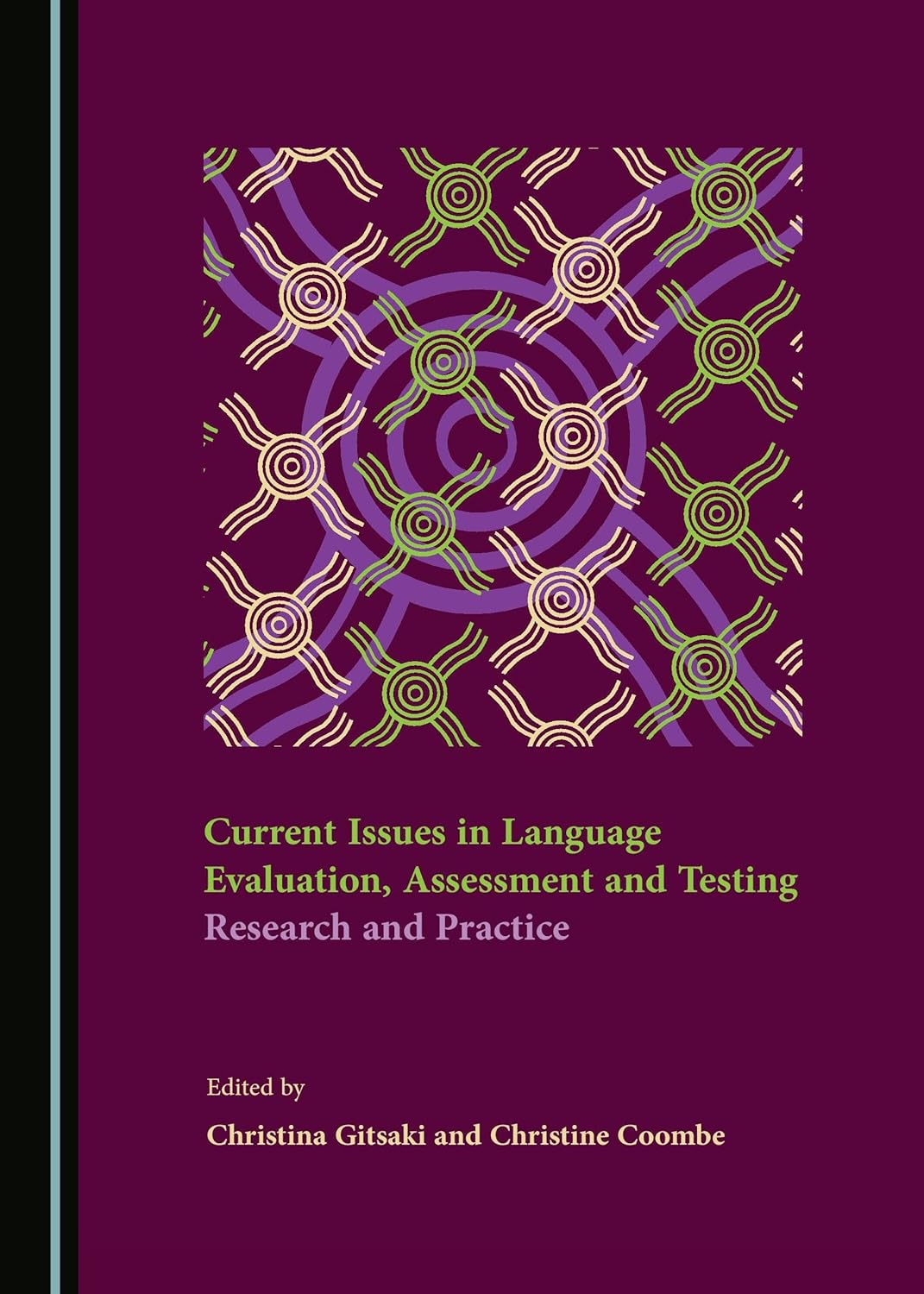 Current Issues in Language Evaluation, Assessment and