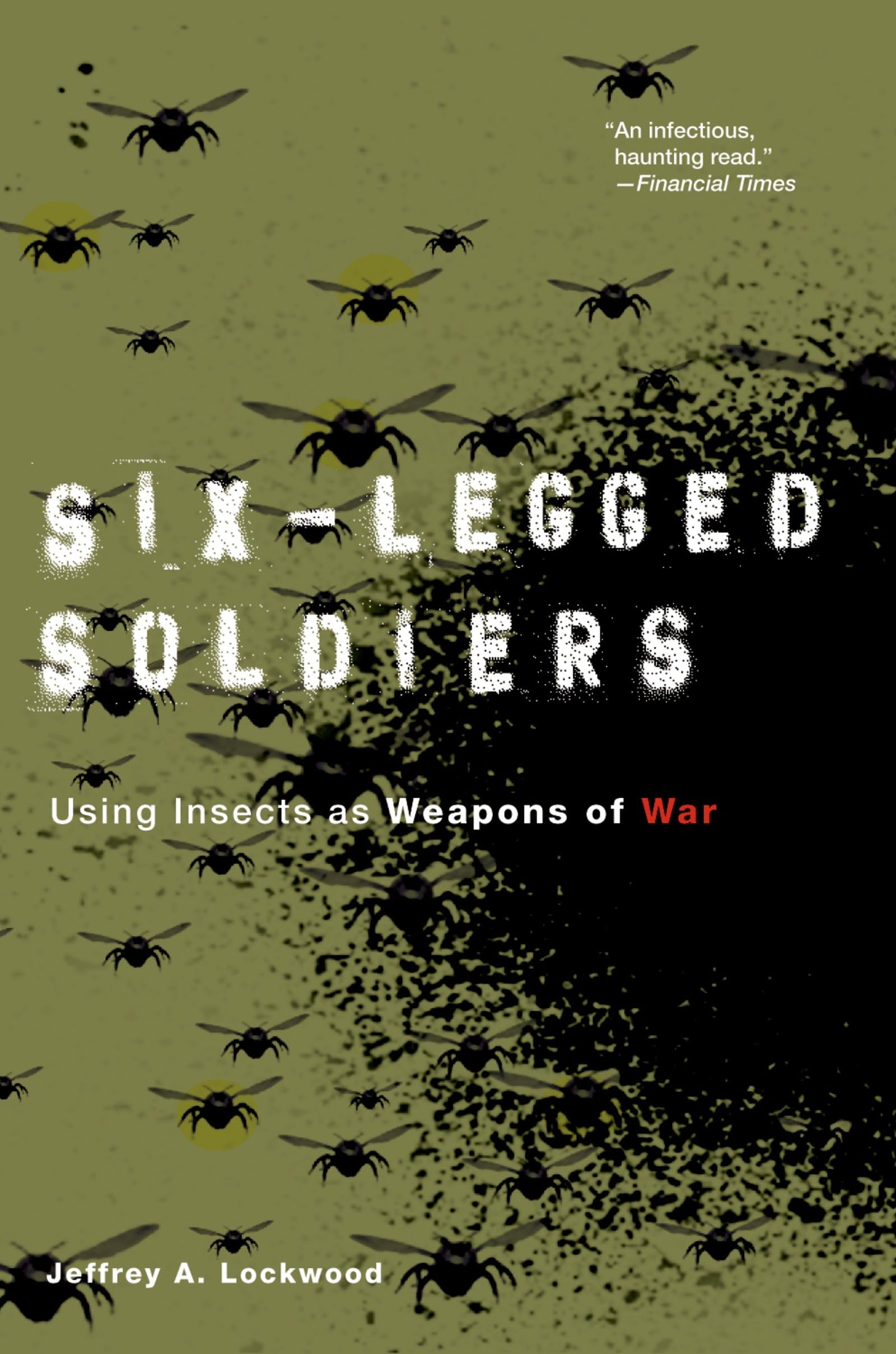 Amazon.com: Six-Legged Soldiers: Using Insects as Weapons of
