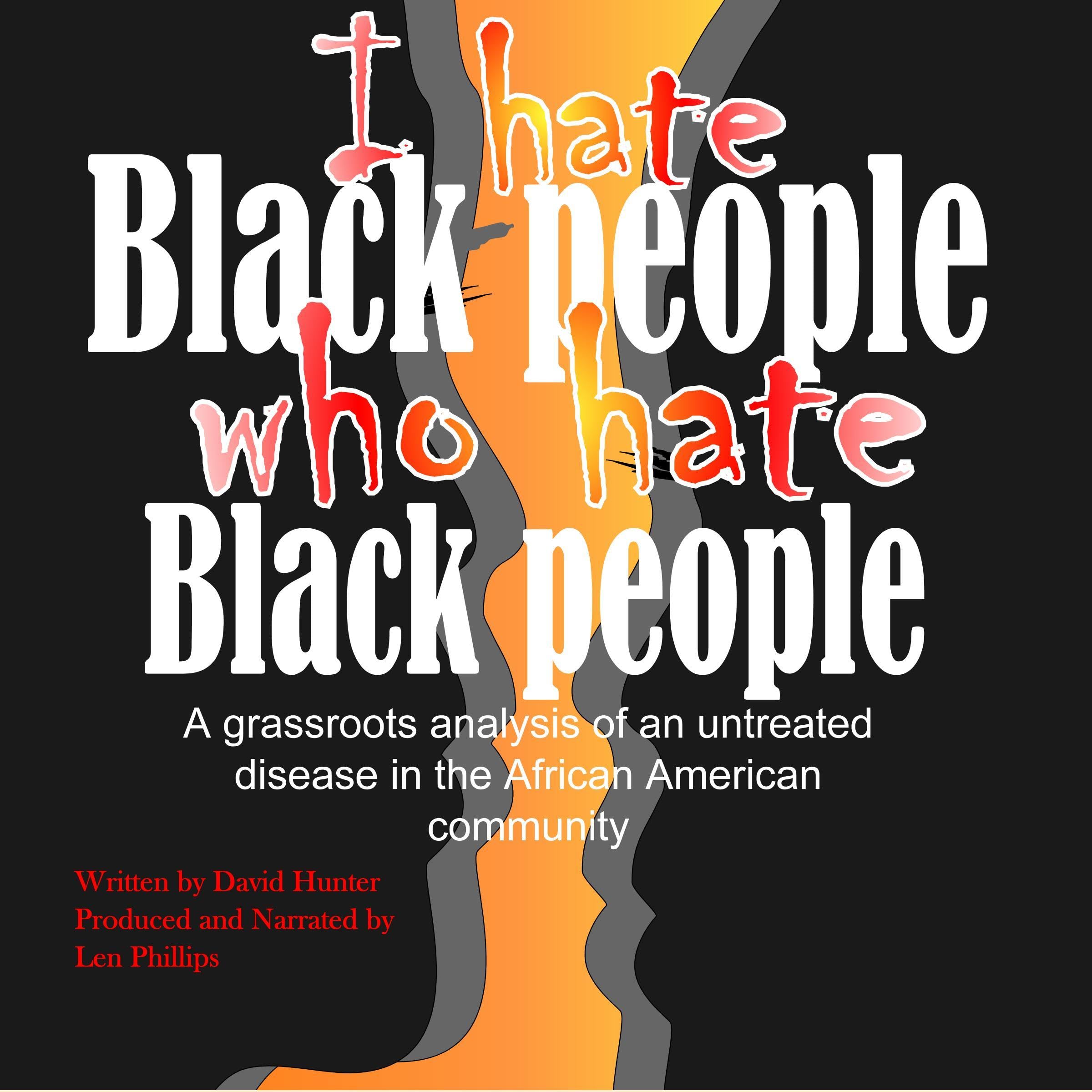 Cover art for I Hate Black People Who Hate Black People