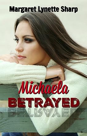 Michaela Betrayed