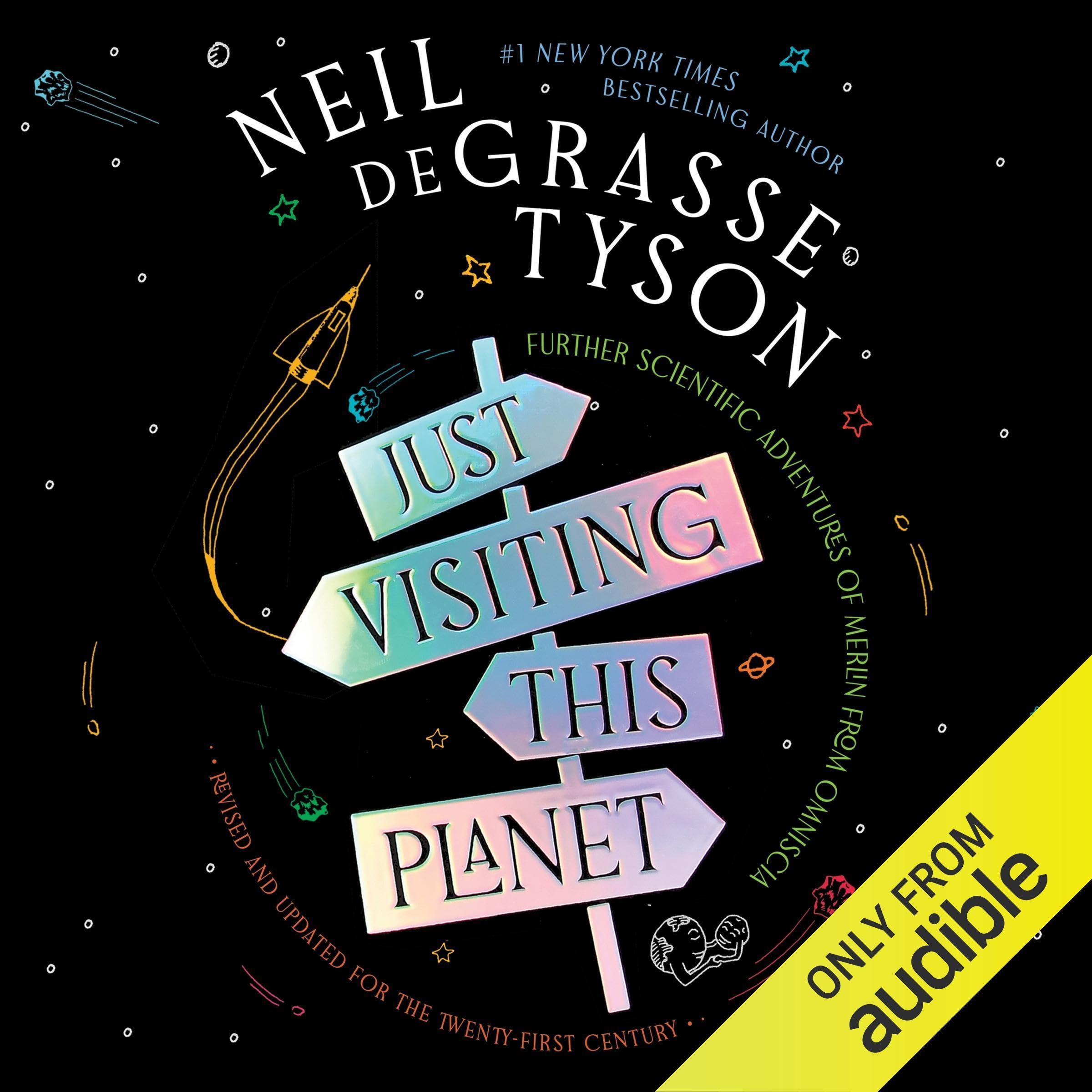 Just Visiting This Planet, Revised and Updated for the Twenty-First Century