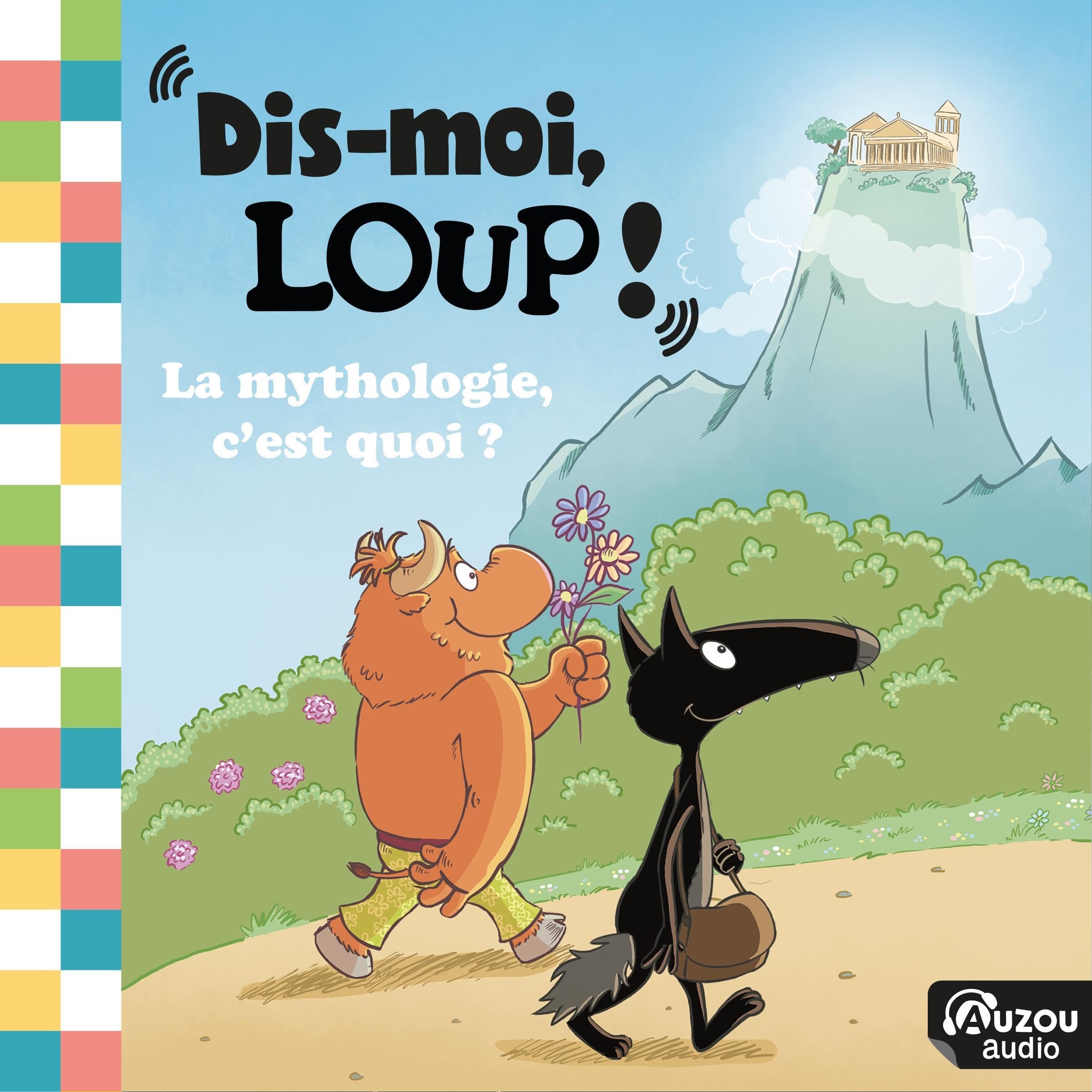 Cover art for Dis-moi, Loup ! La mythologie, c'est quoi ?