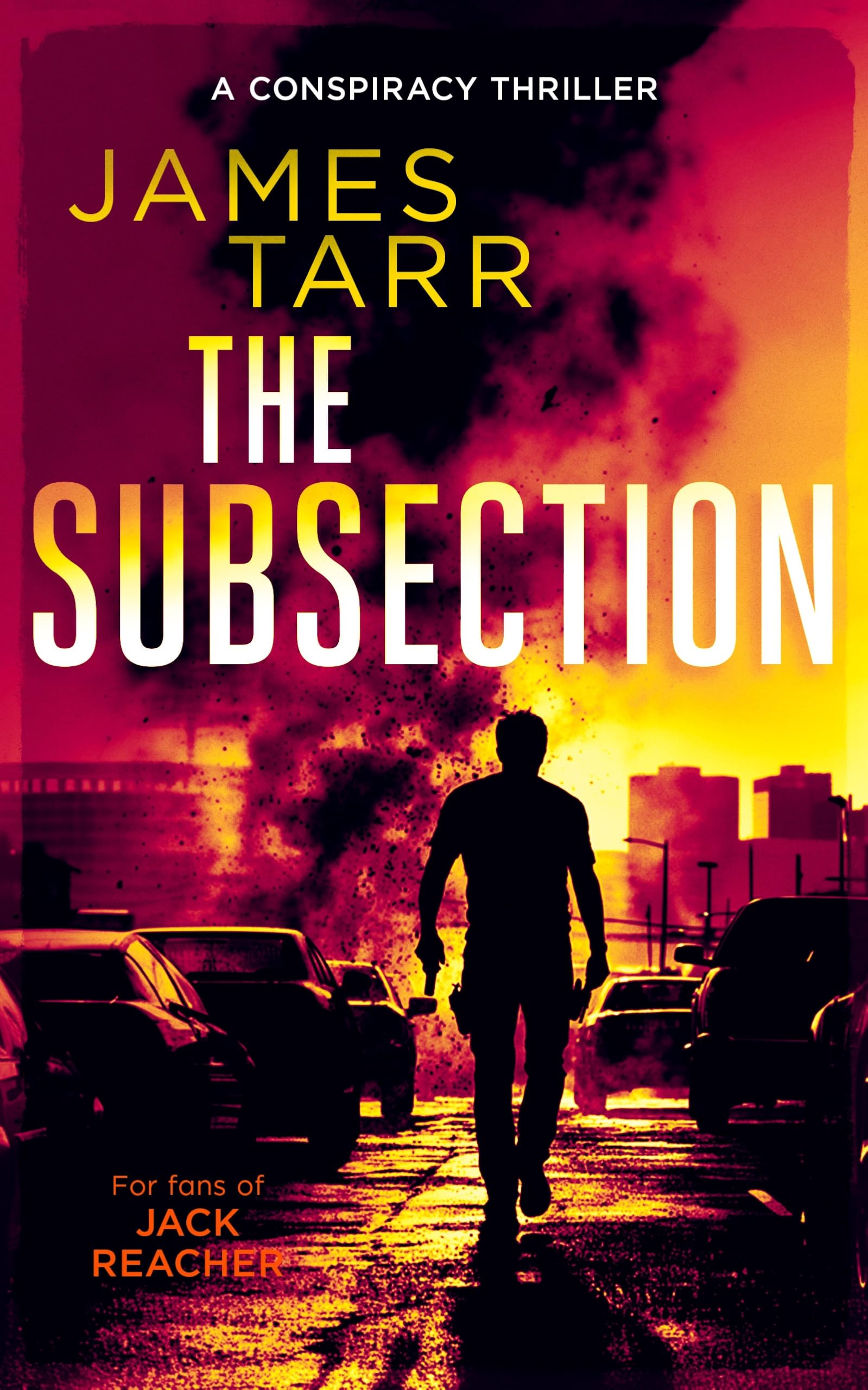 The Subsection: A Gripping Conspiracy Thriller: 7 (James Tarr Conspiracy Thrillers)