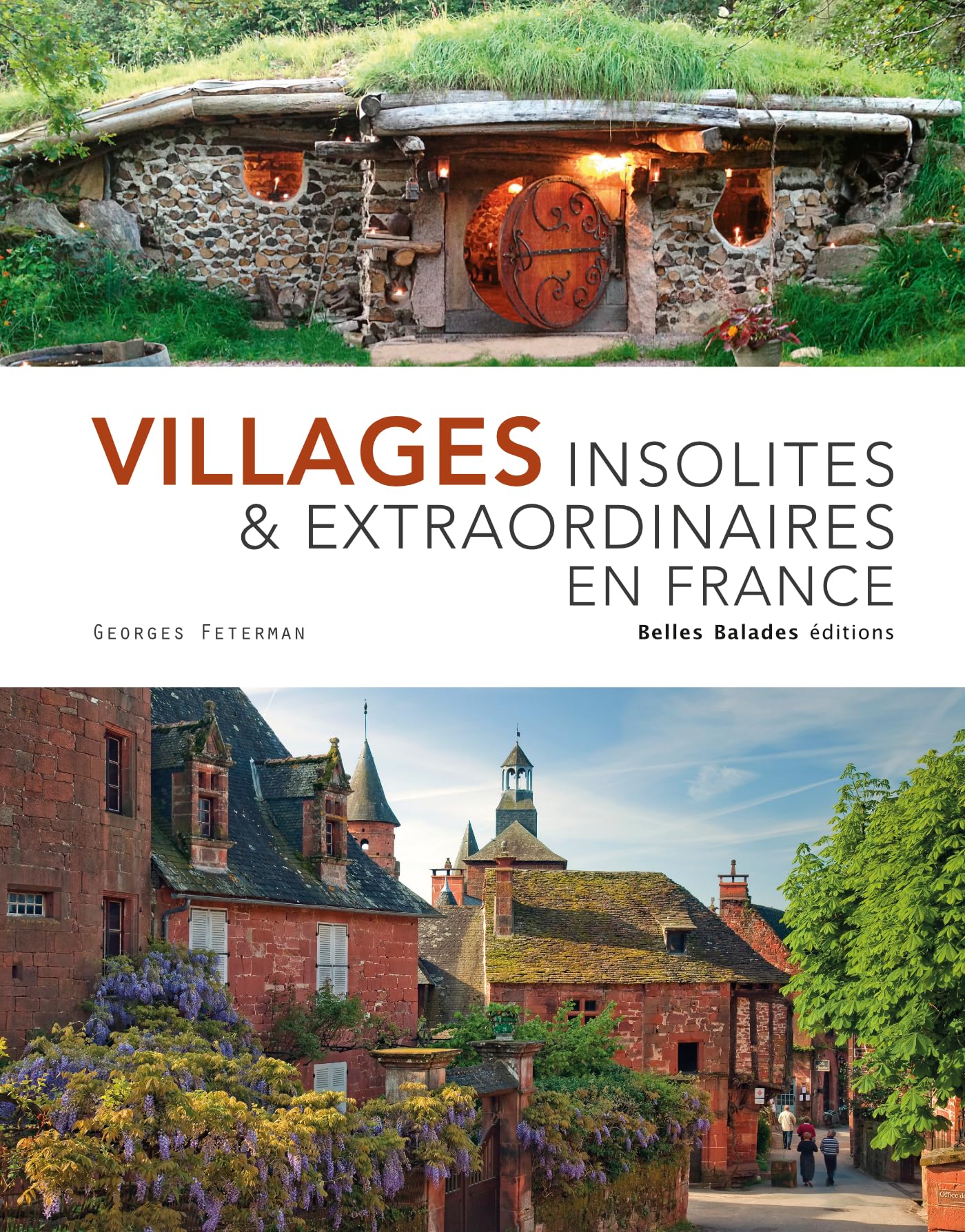 Villages insolites & extraordinaires en France beau livre de collection Edition prestige