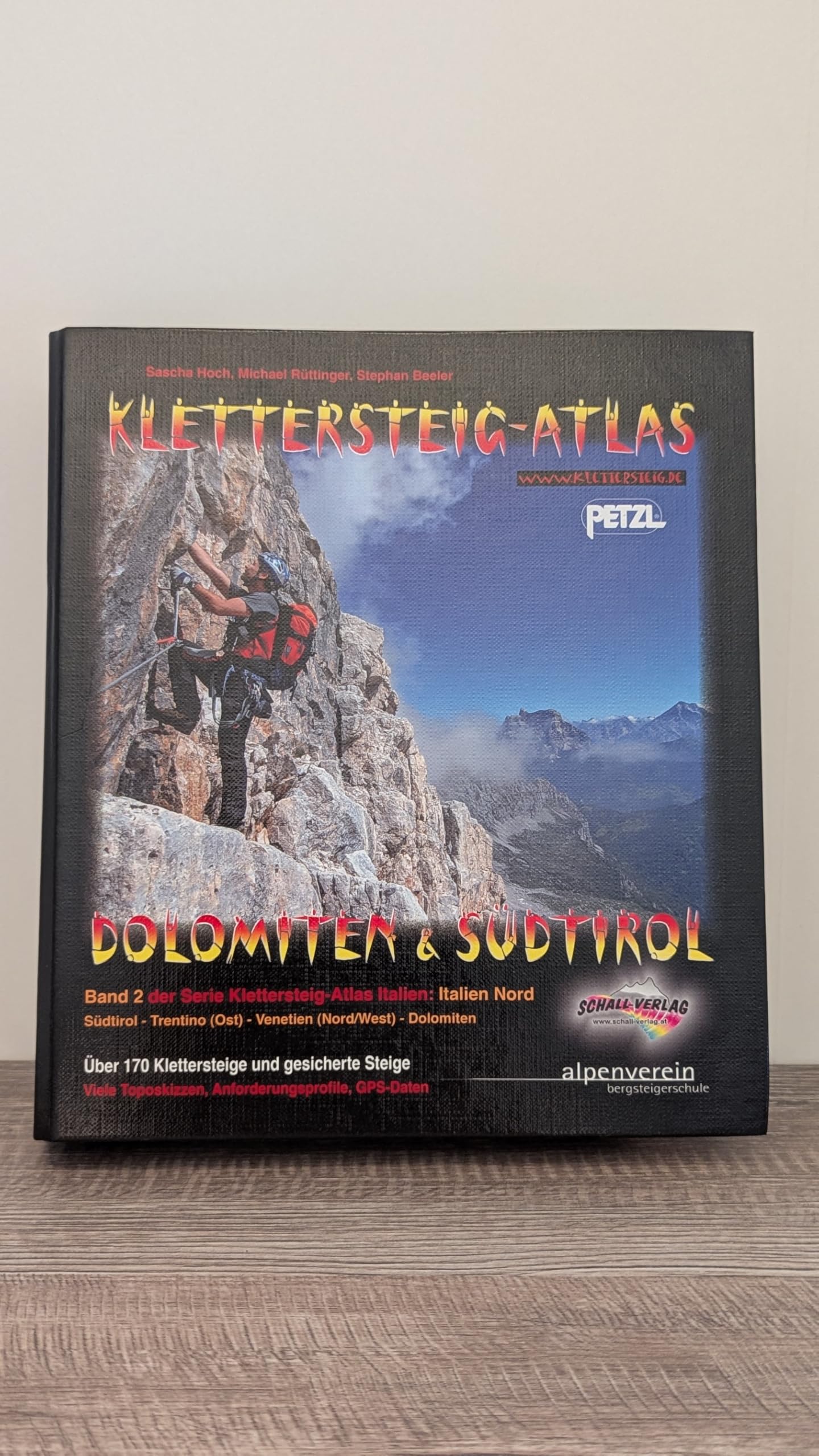 KLETTERSTEIG-ATLAS DOLOMITEN & SUEDTIROL - Band 2 der Serie Klettersteig-Atlas Italien (Italien Nord): Südtirol - Trentino (Ost) - Venetien ... und gesicherte Steige - von leicht bis extrem
