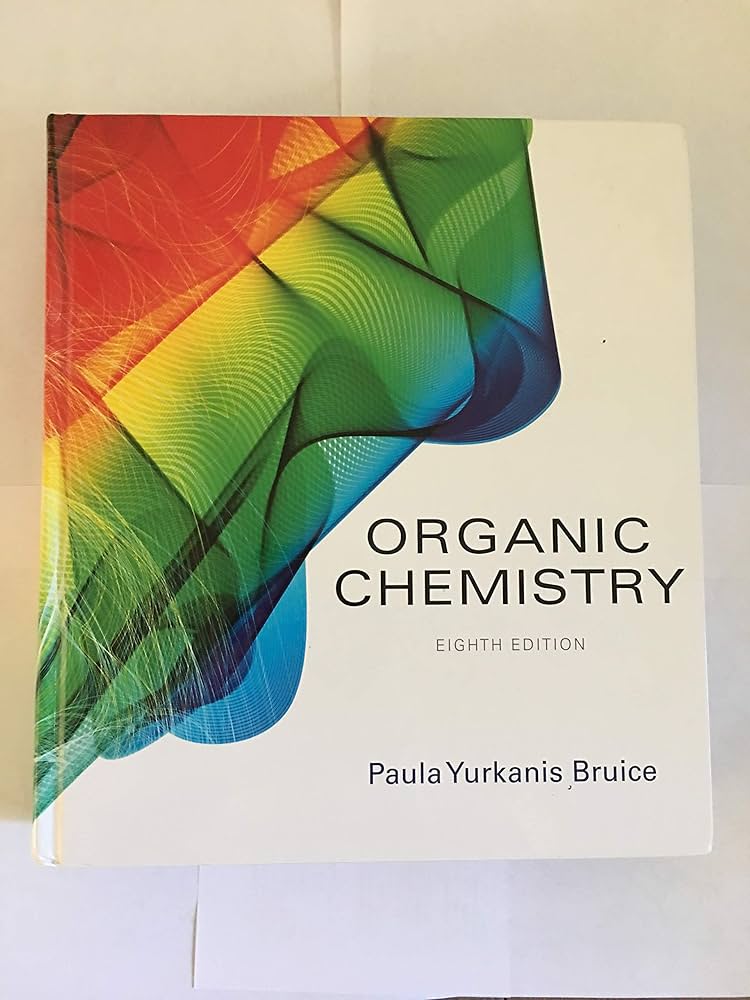 有機化学 第7版 Paula Y. Bruice Organic Chemistry 8, Yurkanis, Bruice Paula - Amazon.com