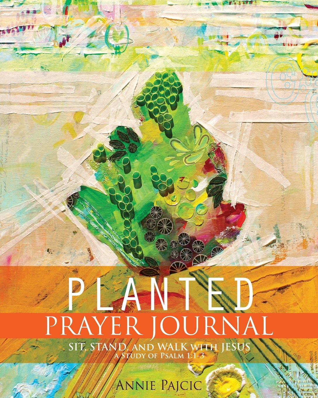 PLANTED Prayer Journal: Sit, Stand and Walk with Jesus