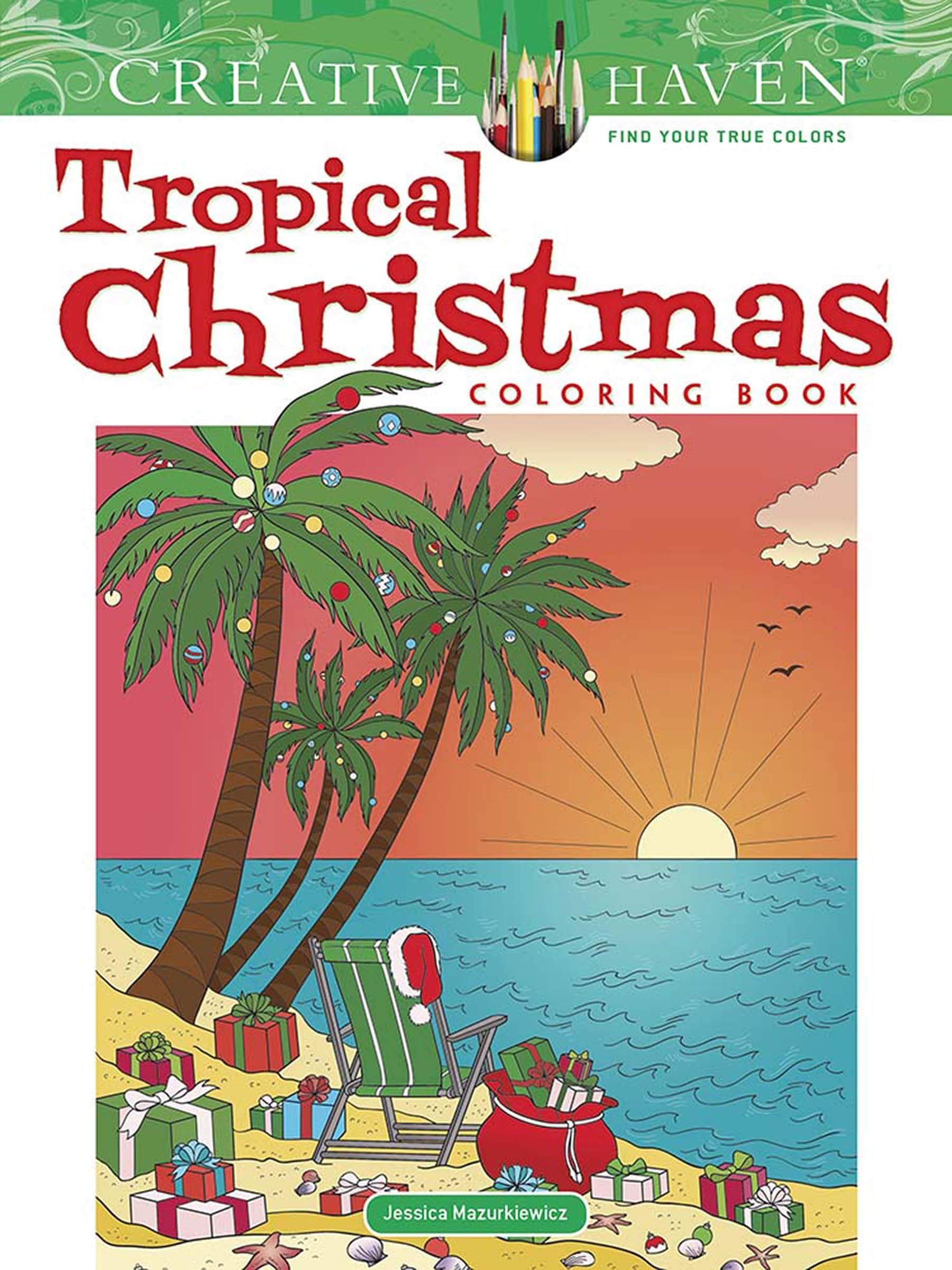 Creative Haven Tropical Christmas Coloring Book (Adult Coloring Books ...