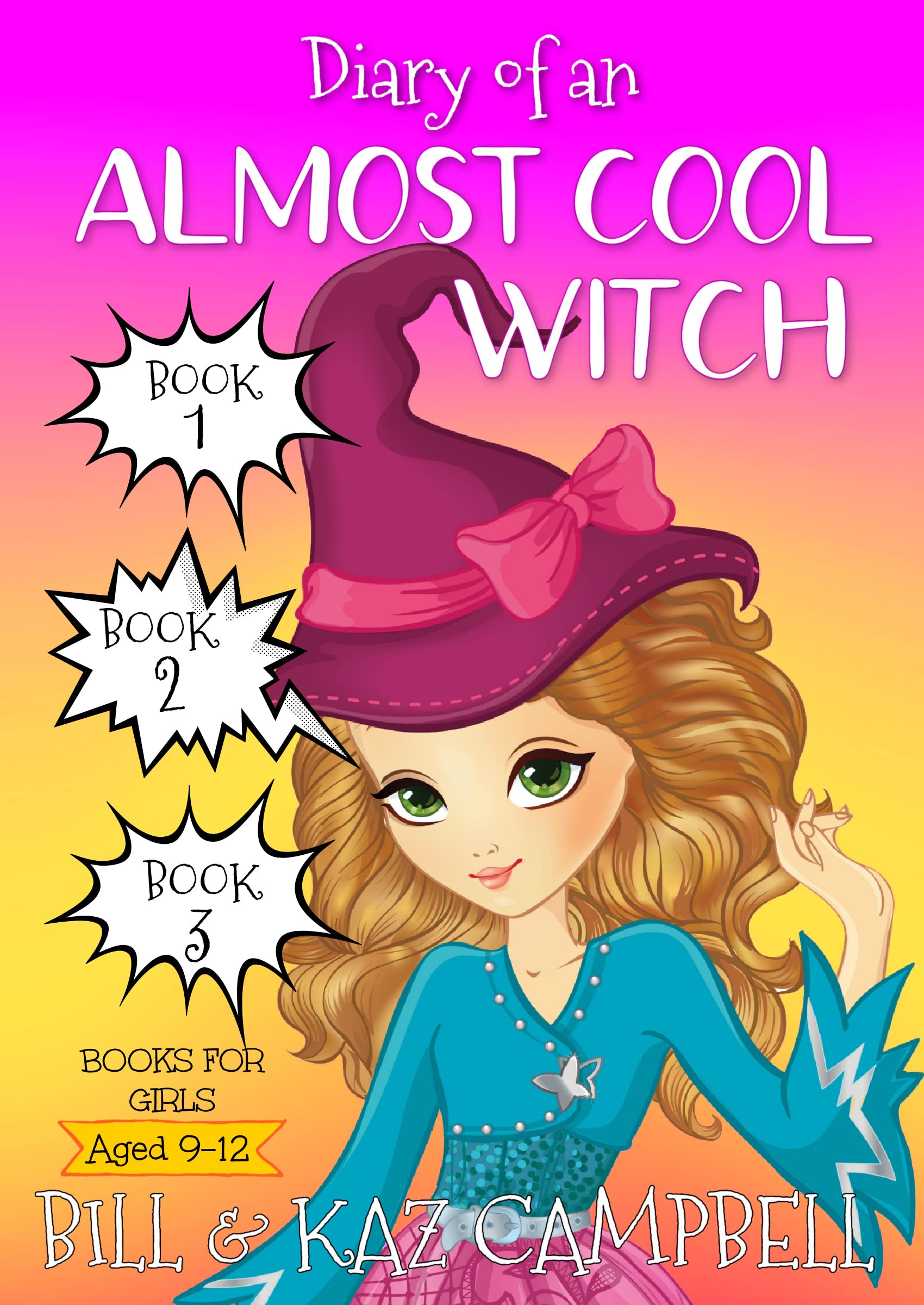 Diary of an Almost Cool Witch - Books 1, 2 and 3: Books for Girls aged 9-12