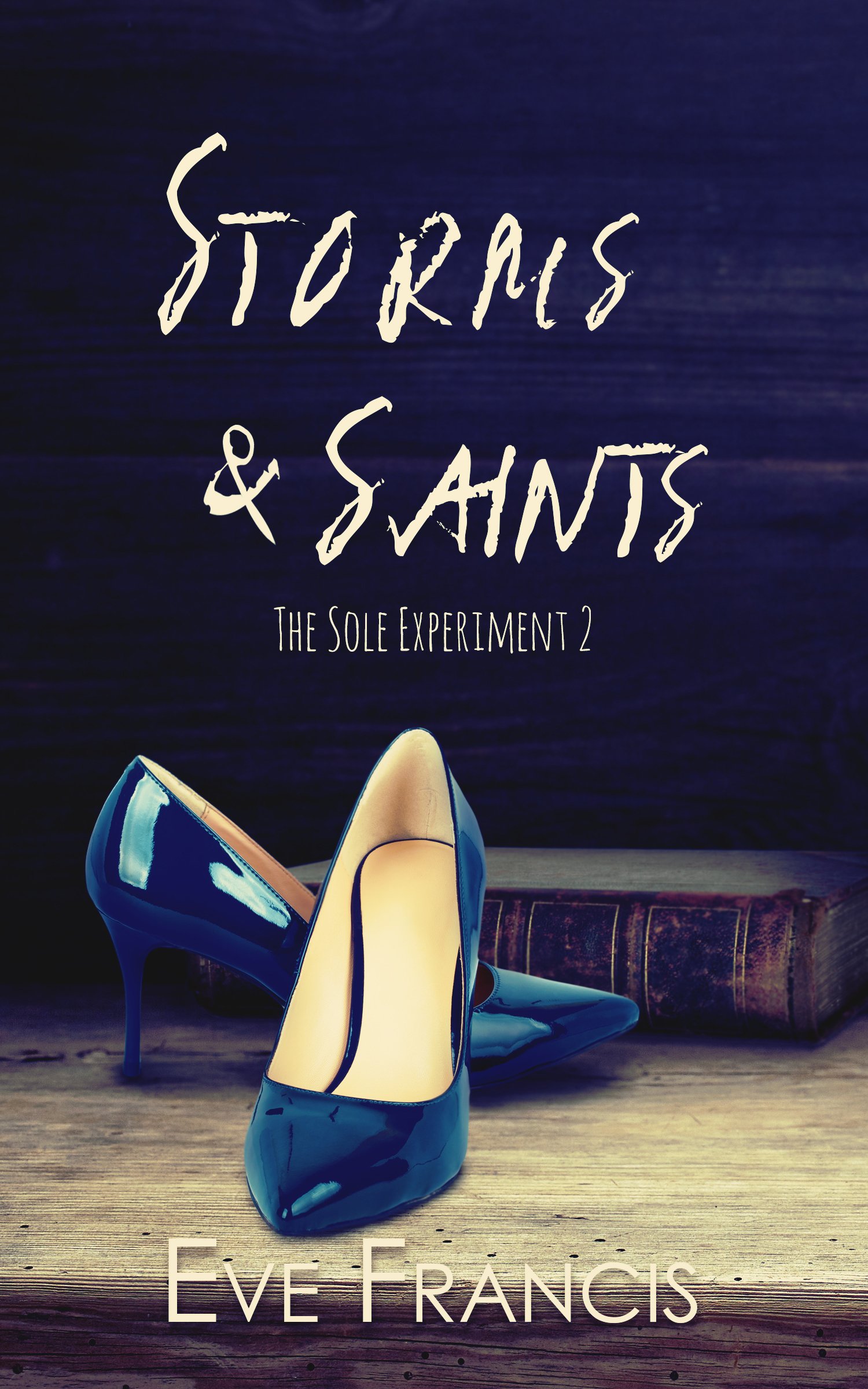 Buy Storms & Saints (The Sole Experiment Book 2) — BookShops.in