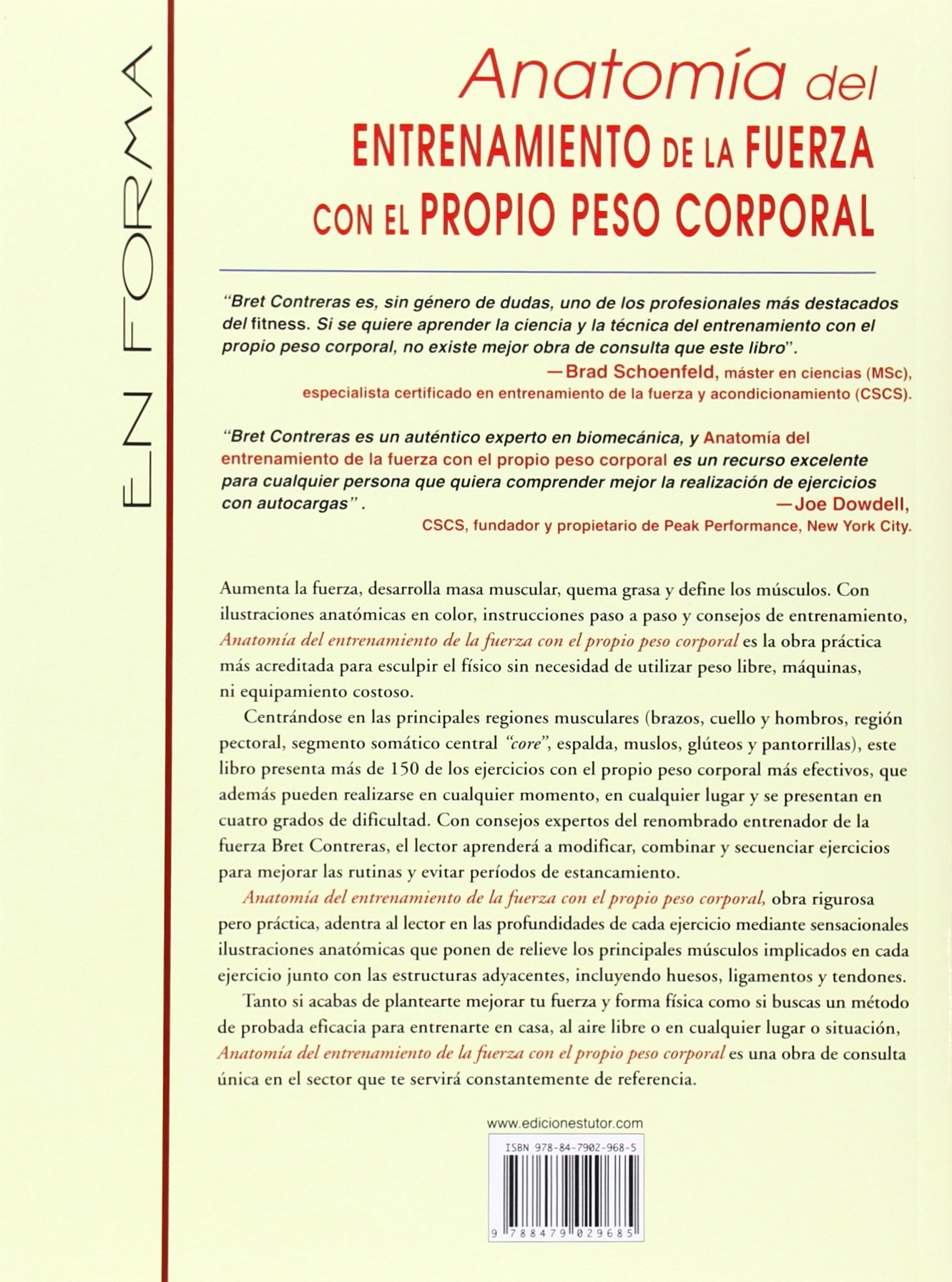 ANATOMÍA DEL ENTRENAMIENTO DE LA FUERZA CON EL PROPIO PESO CORPORAL: Guía ilustrada para mejorar la fuerza, la potencia y la definición muscular (EN FORMA)