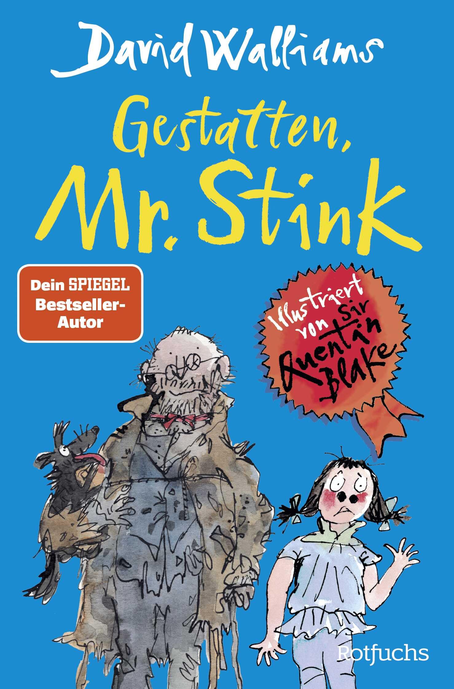 Gestatten, Mr. Stink: Neues lustiges Kinderbuch vom Bestseller-Autor der "Gangsta-Oma": Zum Vorlesen, Selberlesen oder gemeinsam Lesen für Kinder ab 10 Jahren