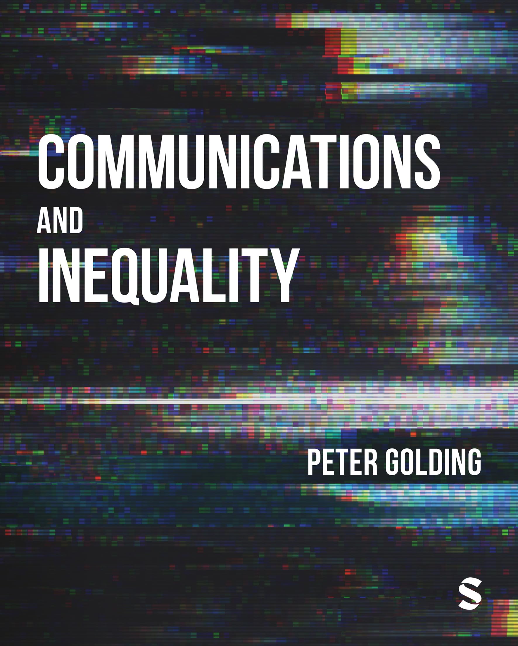 Communications and Inequality by Peter Golding - 9781473966895