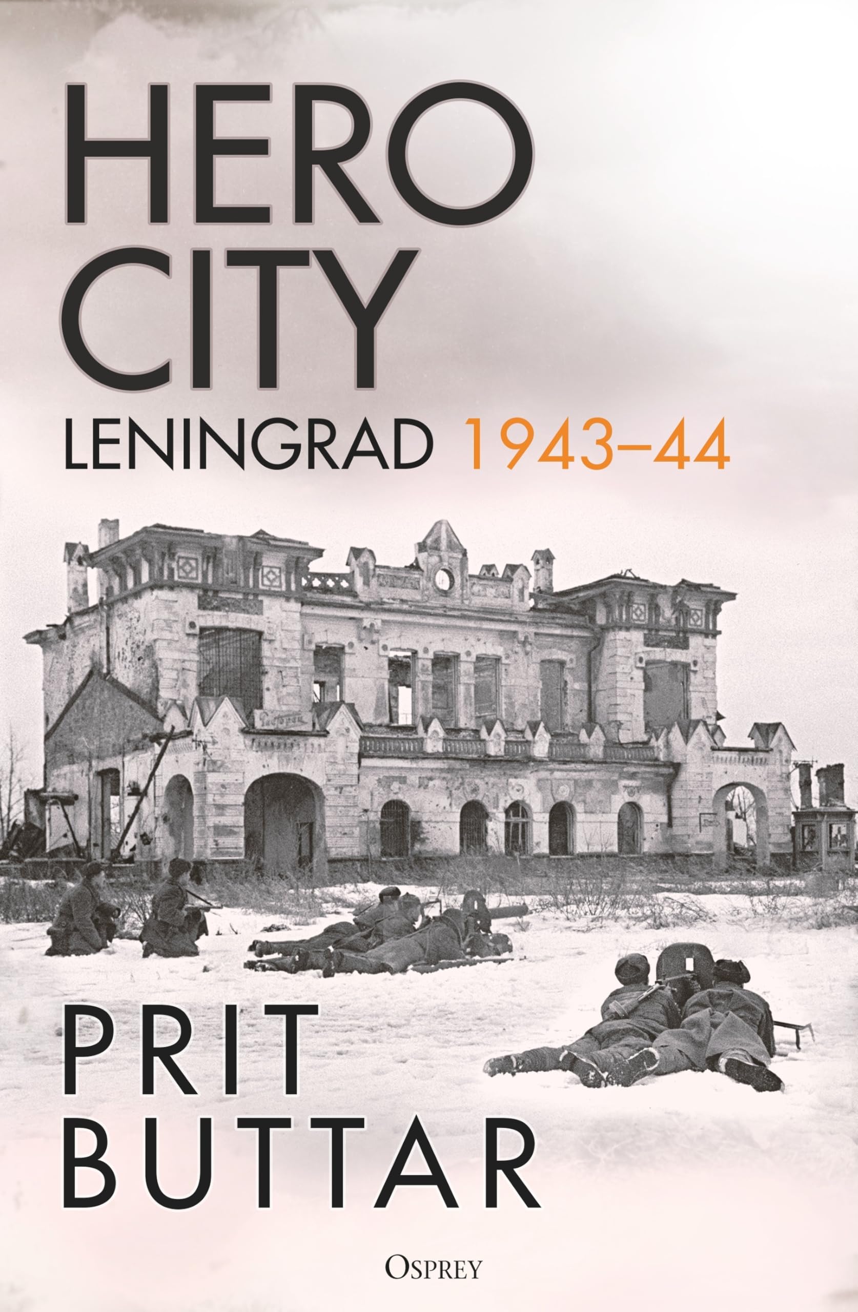 Hero City: Leningrad 1943–44