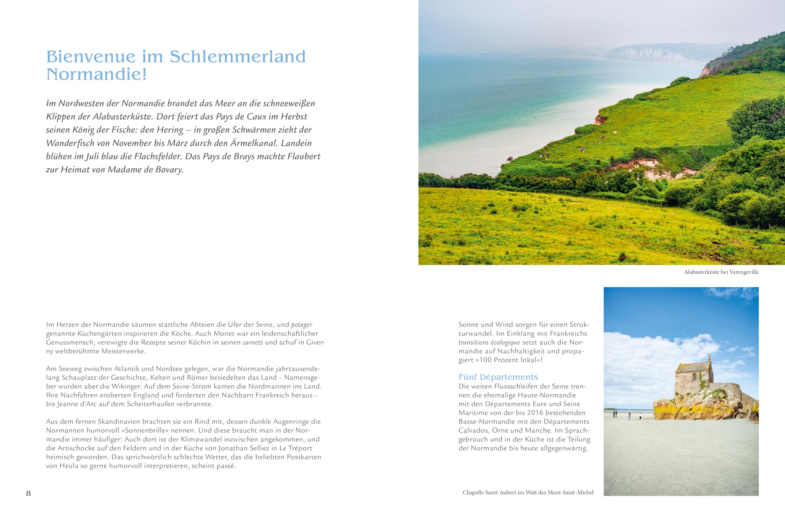 Frankreich Kochbuch – Normandie: Geschichten & Rezepte aus der Heimat von Cidre, Calvados und Camembert. 75 normannische Spezialitäten erzählen die kulinarische Geschichte der Normandie