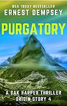 Purgatory: A Dak Harper Serial Thriller (The Relic Runner Origin Story Book 4)