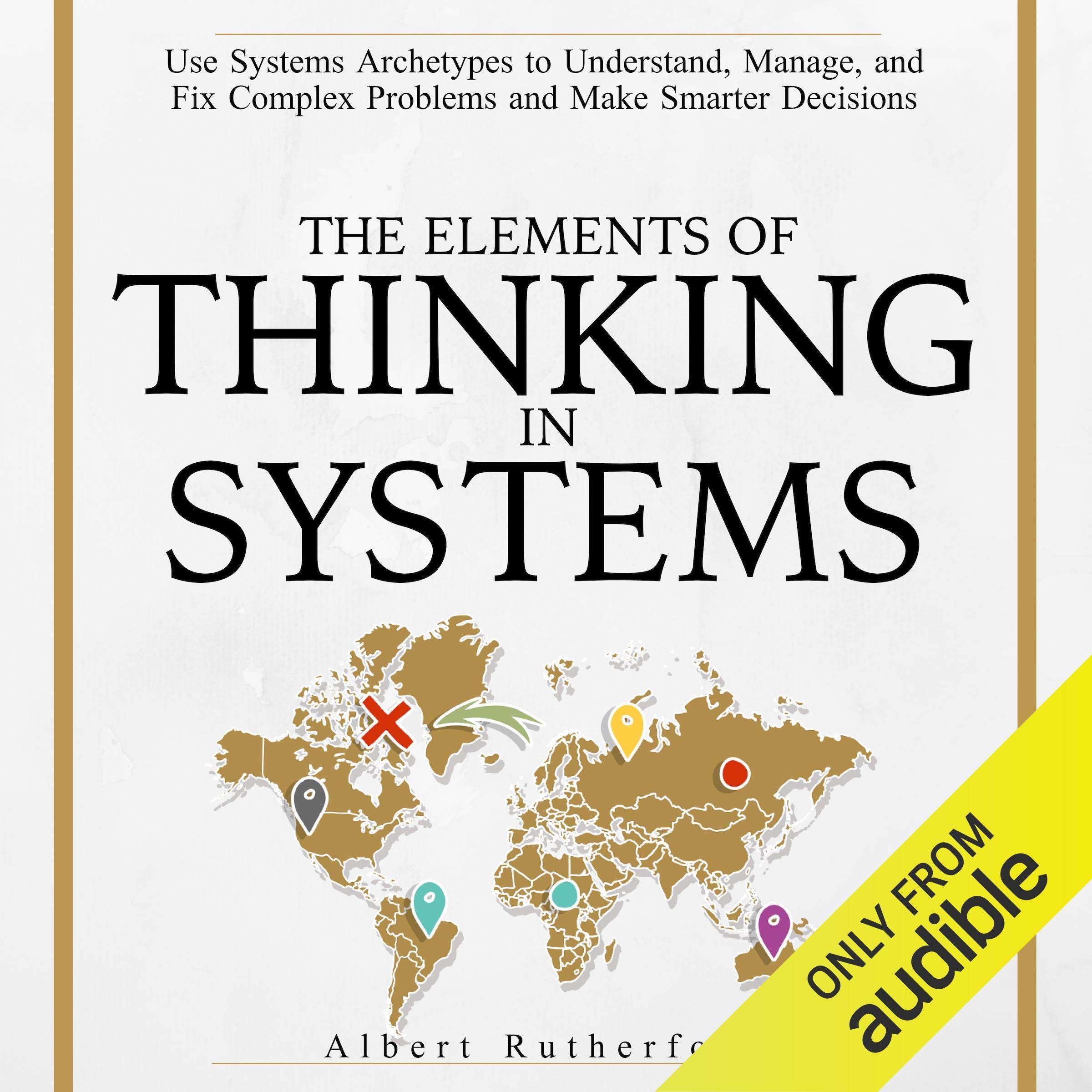 The Elements of Thinking in Systems
