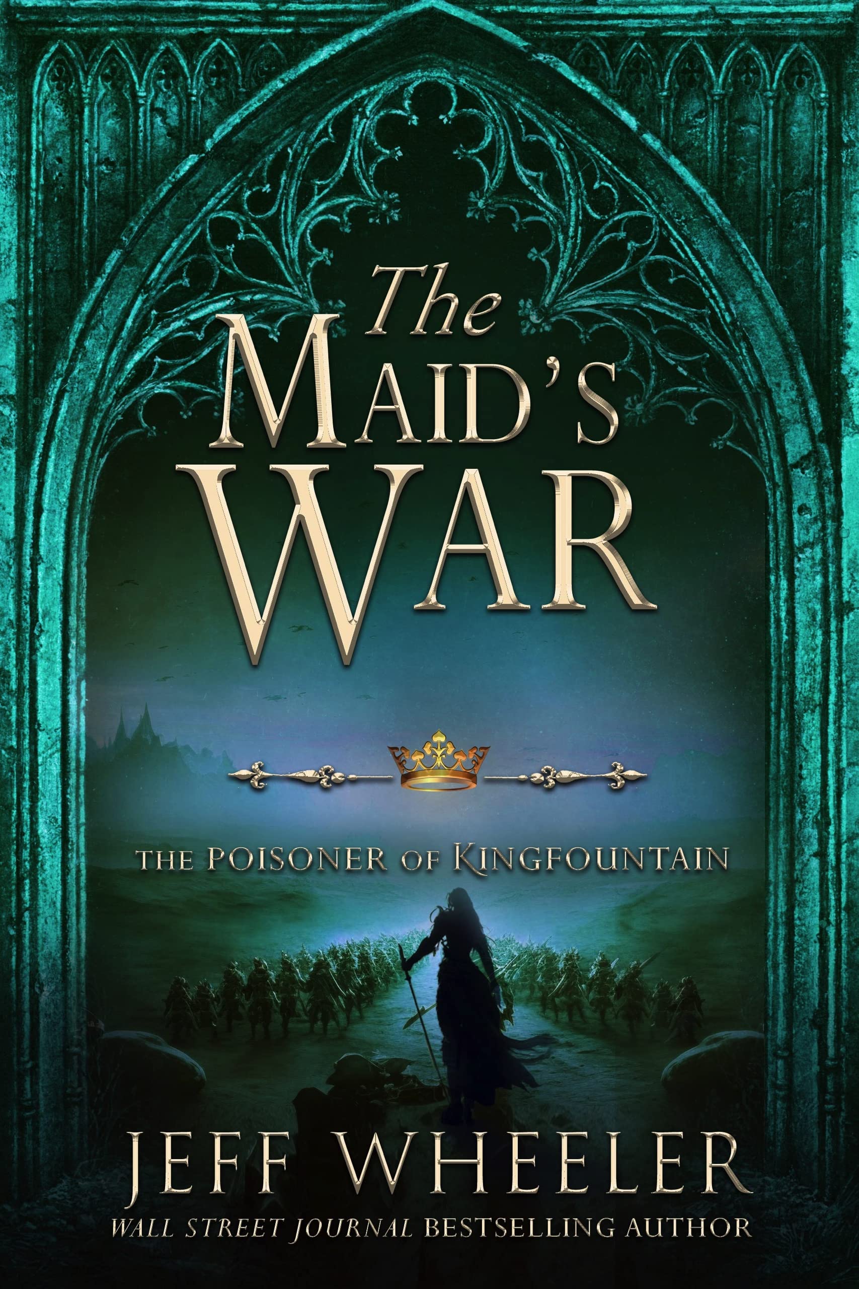 The Maid's War: A Kingfountain prequel (The Poisoner of Kingfountain Book 3)