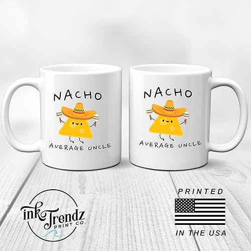 Miniatura 6 de Ink Trendz Nacho Average Funny Uncle - Taza de café de 11 onzas, regalo para tíos