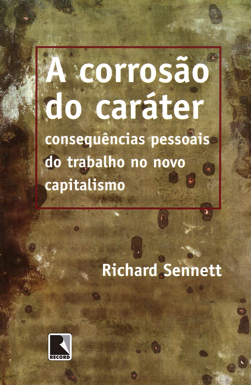 Capa A corrosão do caráter