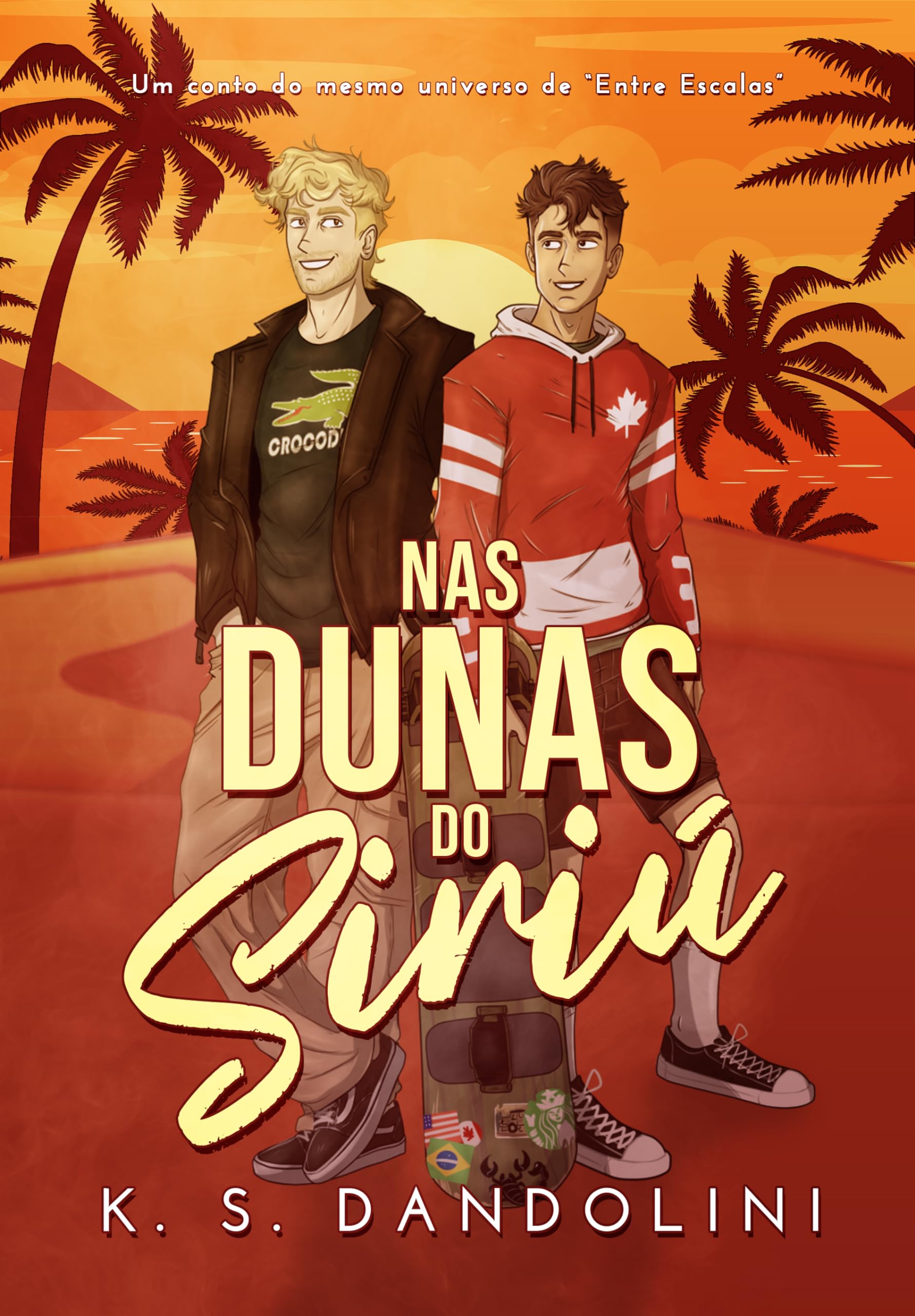 Nas Dunas do Siriú (Entre Escalas Livro 2)