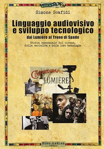 Il linguaggio audiovisivo e sviluppo tecnologico
