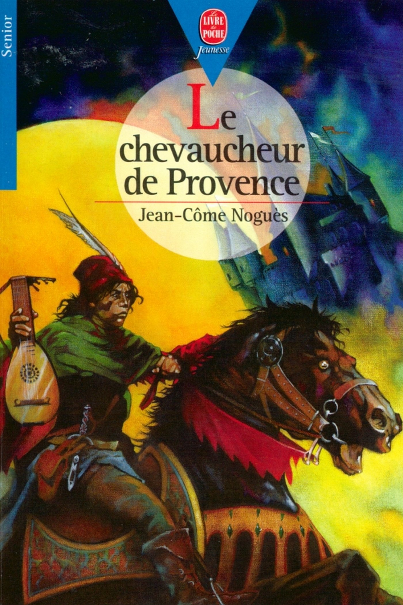 Le chevaucheur de Provence (Hachette Jeunesse) (French Edition)